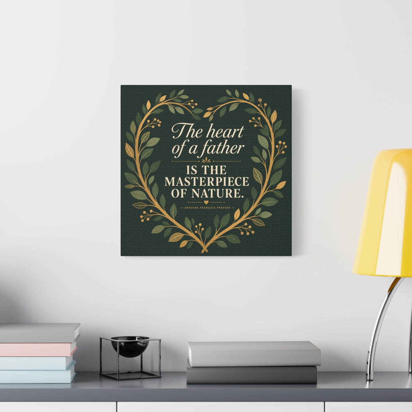 "The Heart Of A Father Is The Masterpiece Of Nature." Canvas Wall Art - Botanical Quote Print, Green And Gold Typography Decor, Traditional Style - Office Wall Art - Bedroom Home Decoration