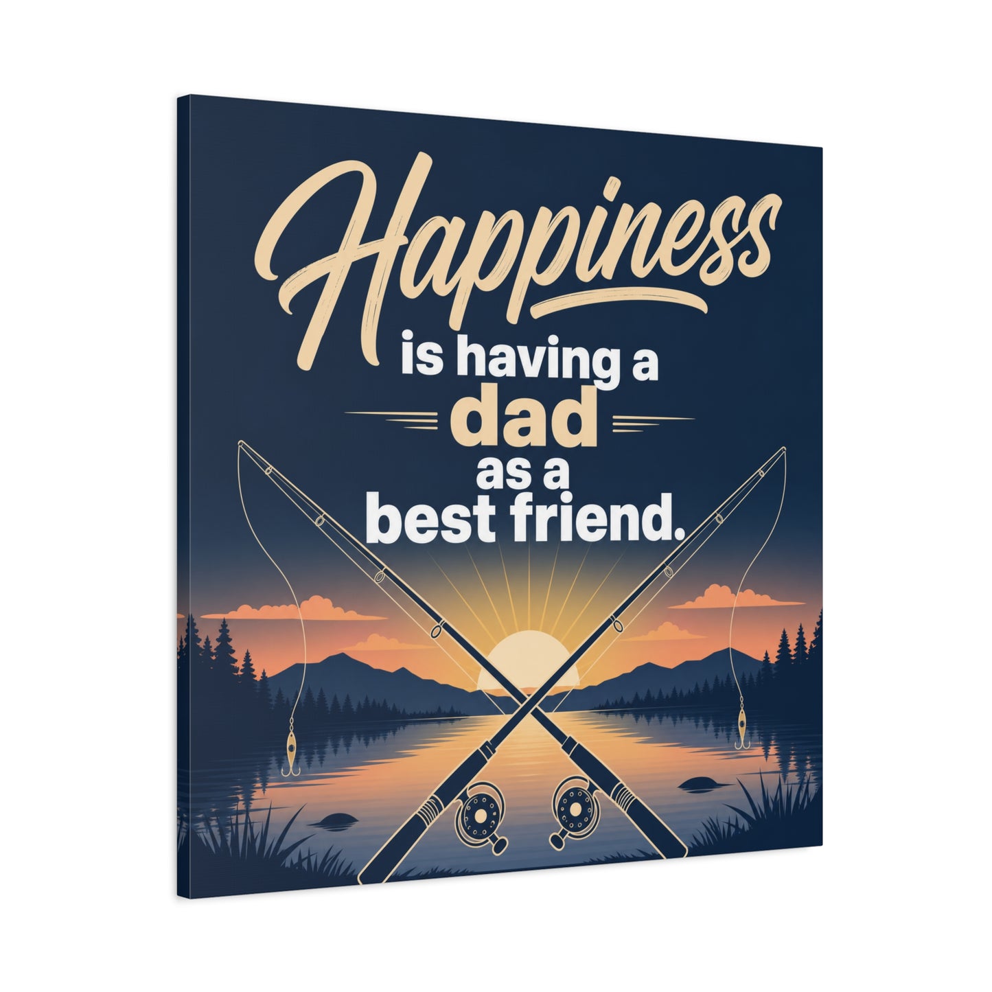"Happiness Is Having A Dad As A Friend" Fishing Canvas Wall Art - Sunset Lake Quote Print - Rustic Typography Decor - Bedroom Home Decoration - Bedroom Home Decoration - Living Room Wall Decor