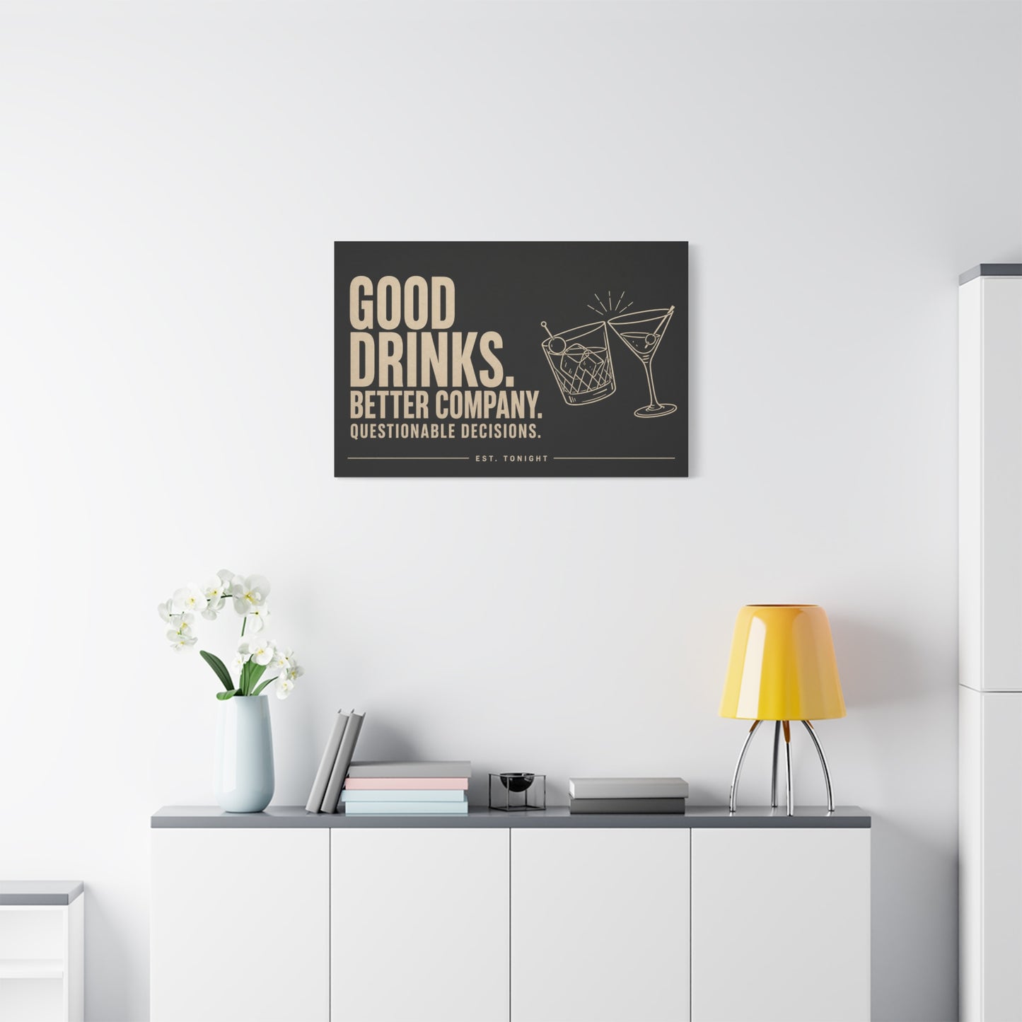 "Good Drinks. Better Company. Questionable Decisions. Est. Tonight" Canvas Wall Art - Cocktail Quote Bar Decor, Black Typography Print, Modern Lounge Wall Hanging - Cocktail Lounge Decor