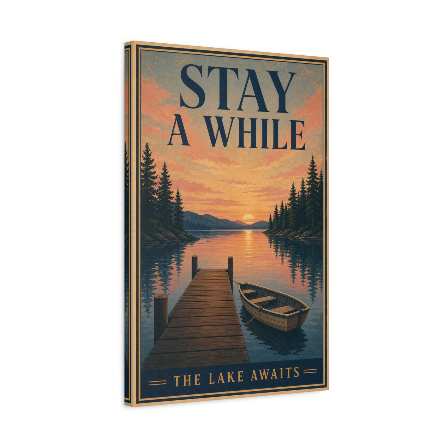"Stay A While The Lake Awaits" Lake Sunset Canvas Wall Art - Vintage Dock And Rowboat Landscape Print, Rustic Cabin Decor, Bedroom Home Decoration, Entryway Accent - Office Wall Art - Ready to Hang