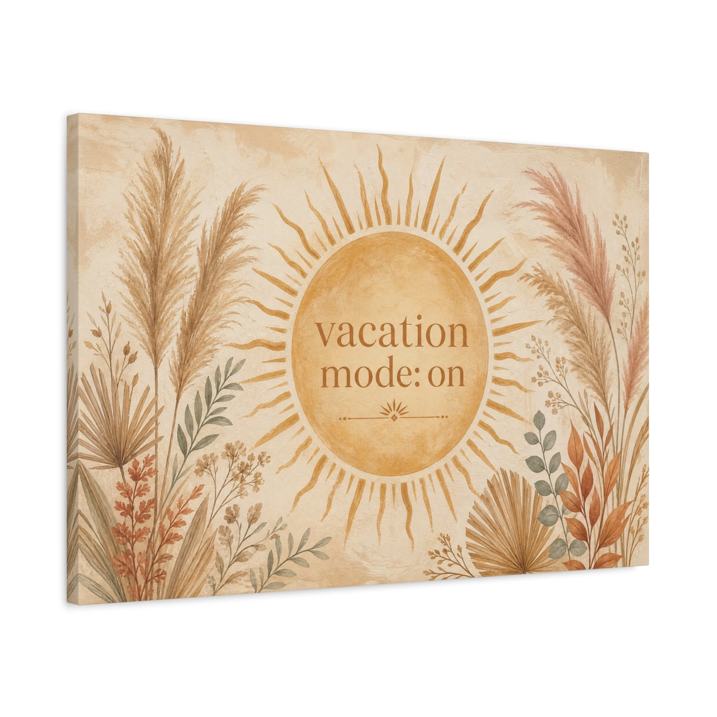 "Vacation Mode: On" Sun Quote Canvas Wall Art - Boho Botanical Typography Print, Neutral Pampas Grass Decor, Coastal Bedroom Wall Hanging, Living Room Home Decoration, Vacation Rental Accent