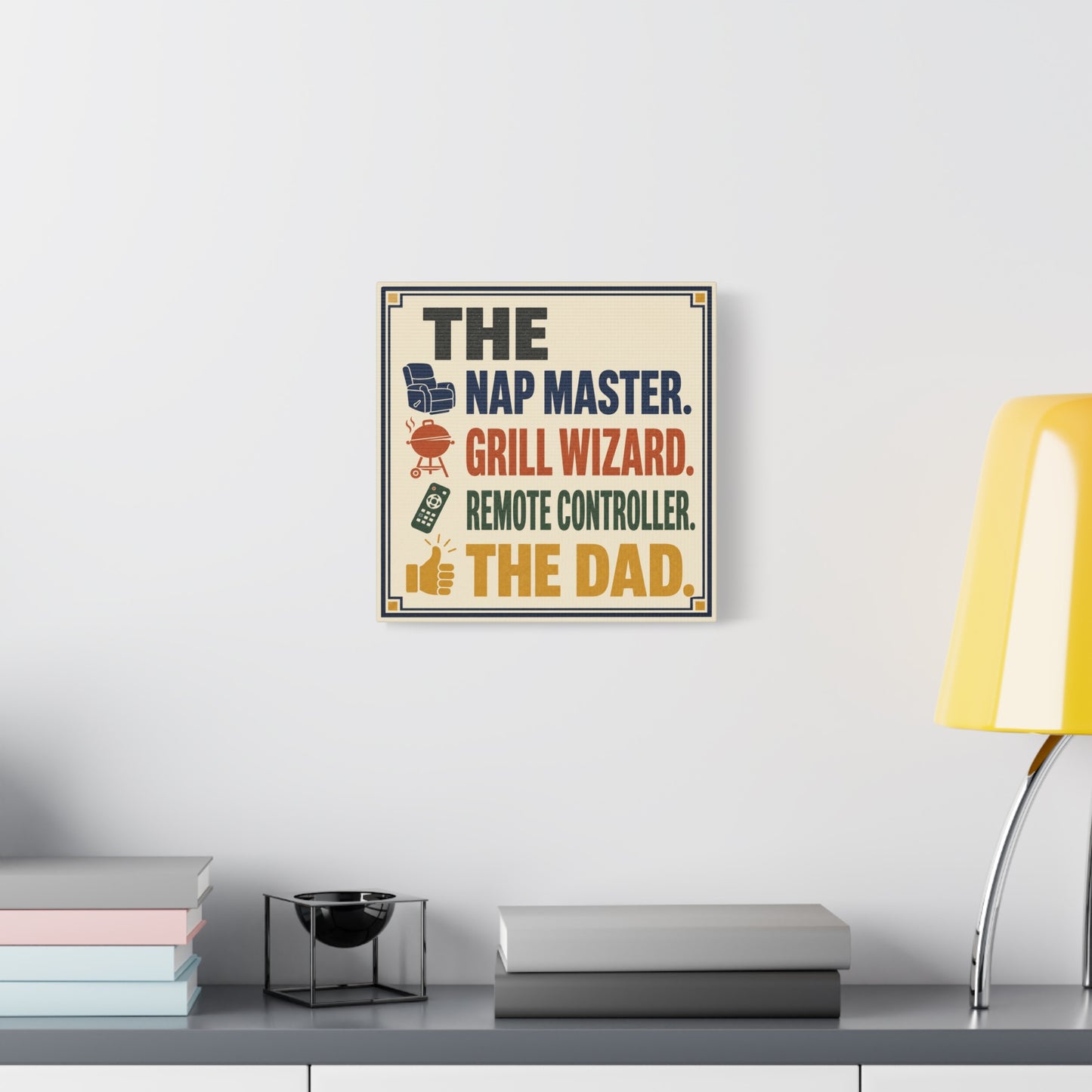 "The Nap Master. Grill Wizard. Remote Controller. The Dad." Canvas Wall Art - Retro Typography Print, Colorful Father Quote Decor - Vintage Style