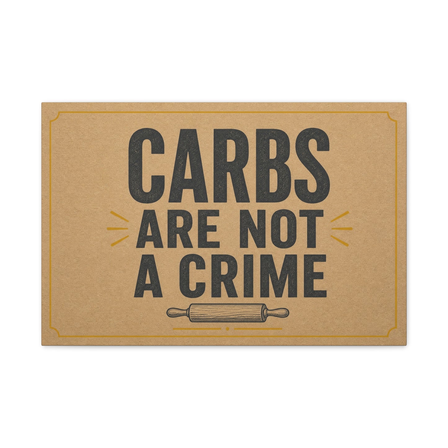 "Carbs Are Not A Crime" Funny Kitchen Canvas Wall Art - Rustic Typography Quote Print, Farmhouse Food Humor Decor - Dining Room Home Decoration - Living Room Wall Decor - Bedroom Home Decoration