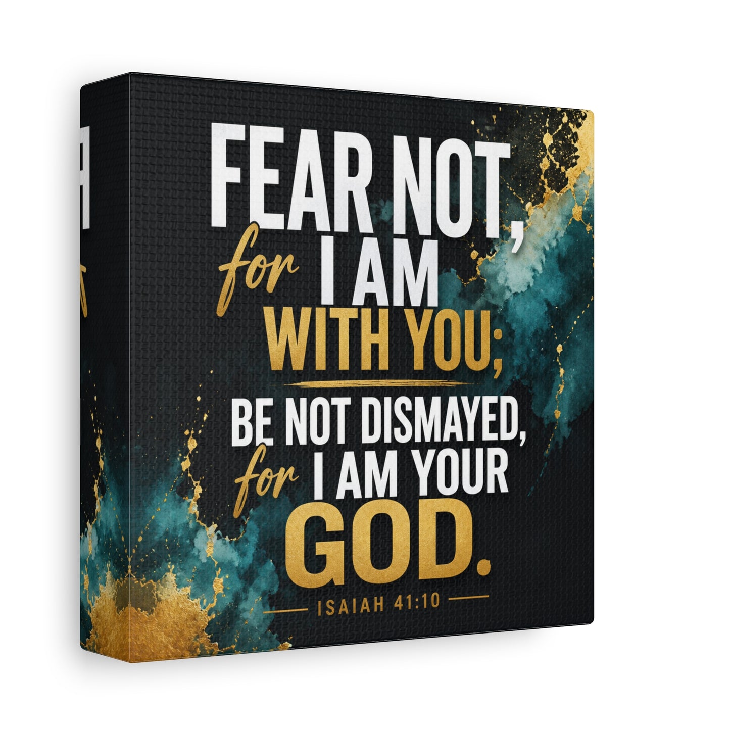 "Fear Not, For I Am With You, Be Not Dismayed, For I Am Your God. Isaiah 41:10" Christian Canvas Wall Art - Teal Gold Scripture Quote Print - Inspirational Bedroom Decor - Living Room Wall Decor
