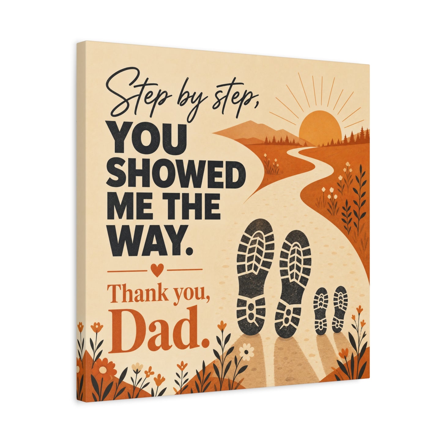 "Step By Step, You Showed Me The Way. Thank You, Dad." Canvas Wall Art - Father Quote Sunset Path Print, Rustic Modern Typography Decor, Bedroom Home Decoration - Office Wall Art - Ready to Hang
