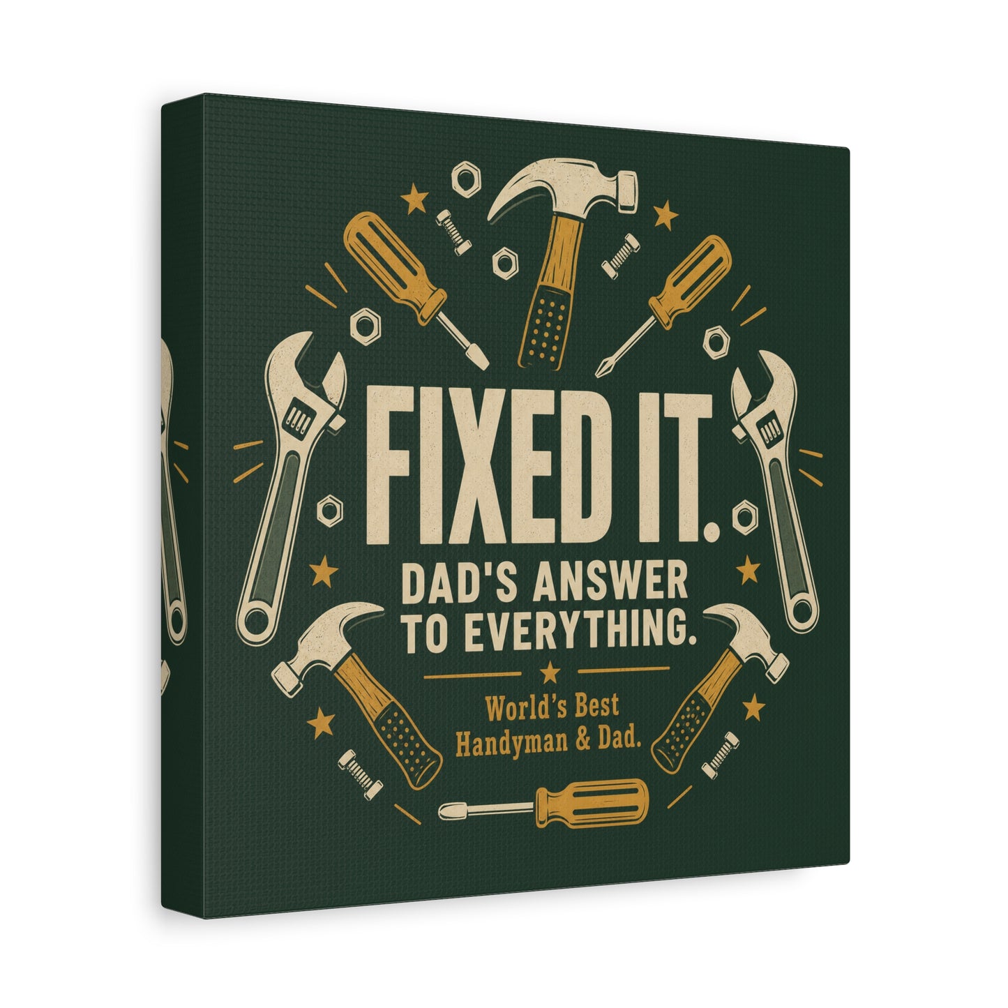 "Fixed It. Dad's Answer To Everything. World's great Handyman & Dad." Canvas Wall Art - Vintage Tool Quote Print, Rustic Workshop Decor, Garage Office Wall Hanging - Ready to Hang - Matte Finish Print