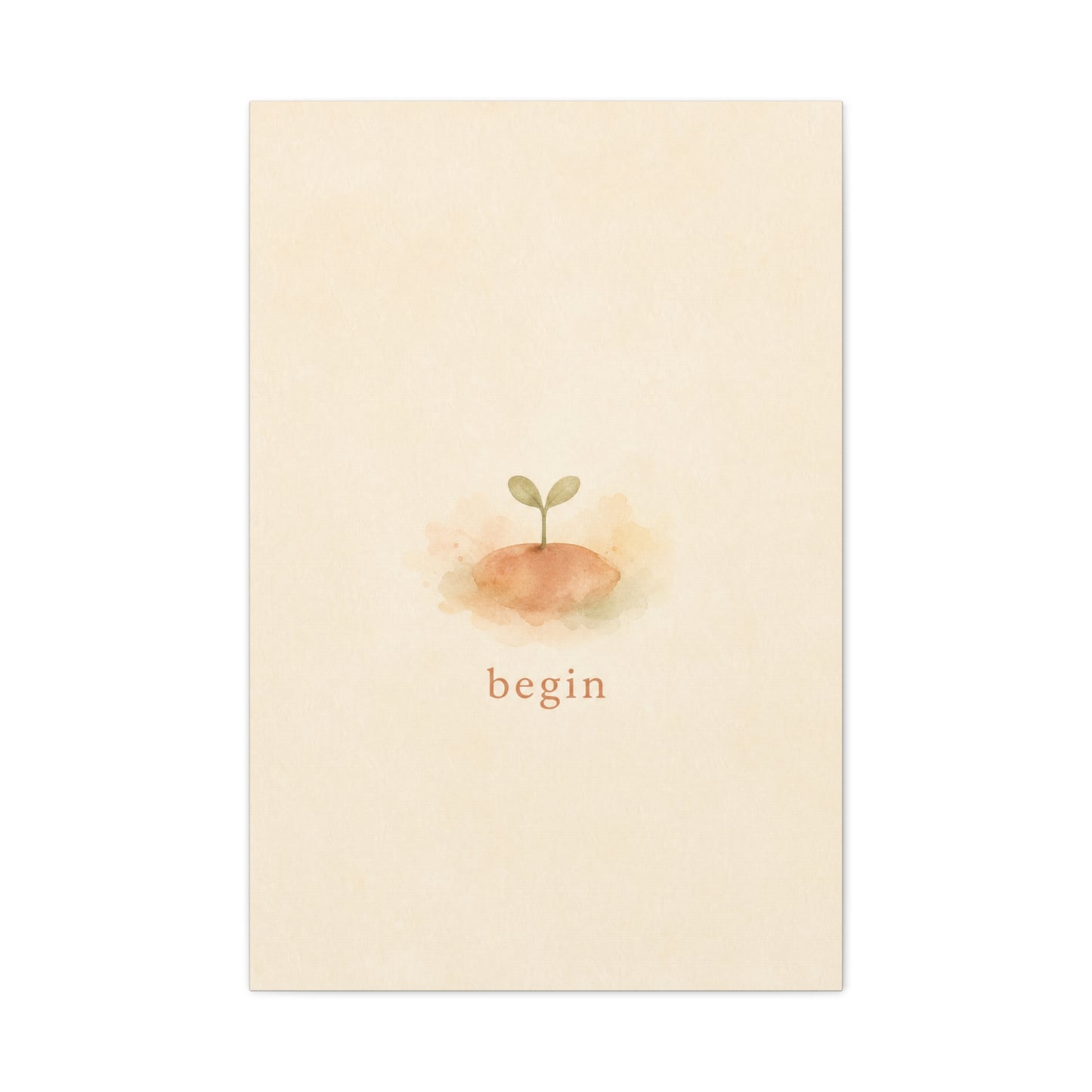 "Begin" Minimalist Sprout Canvas Wall Art - Inspirational Typography Print, Soft Beige Botanical Watercolor - Contemporary Neutral Decor For Bedroom, Nursery, Home Office, Meditation Space