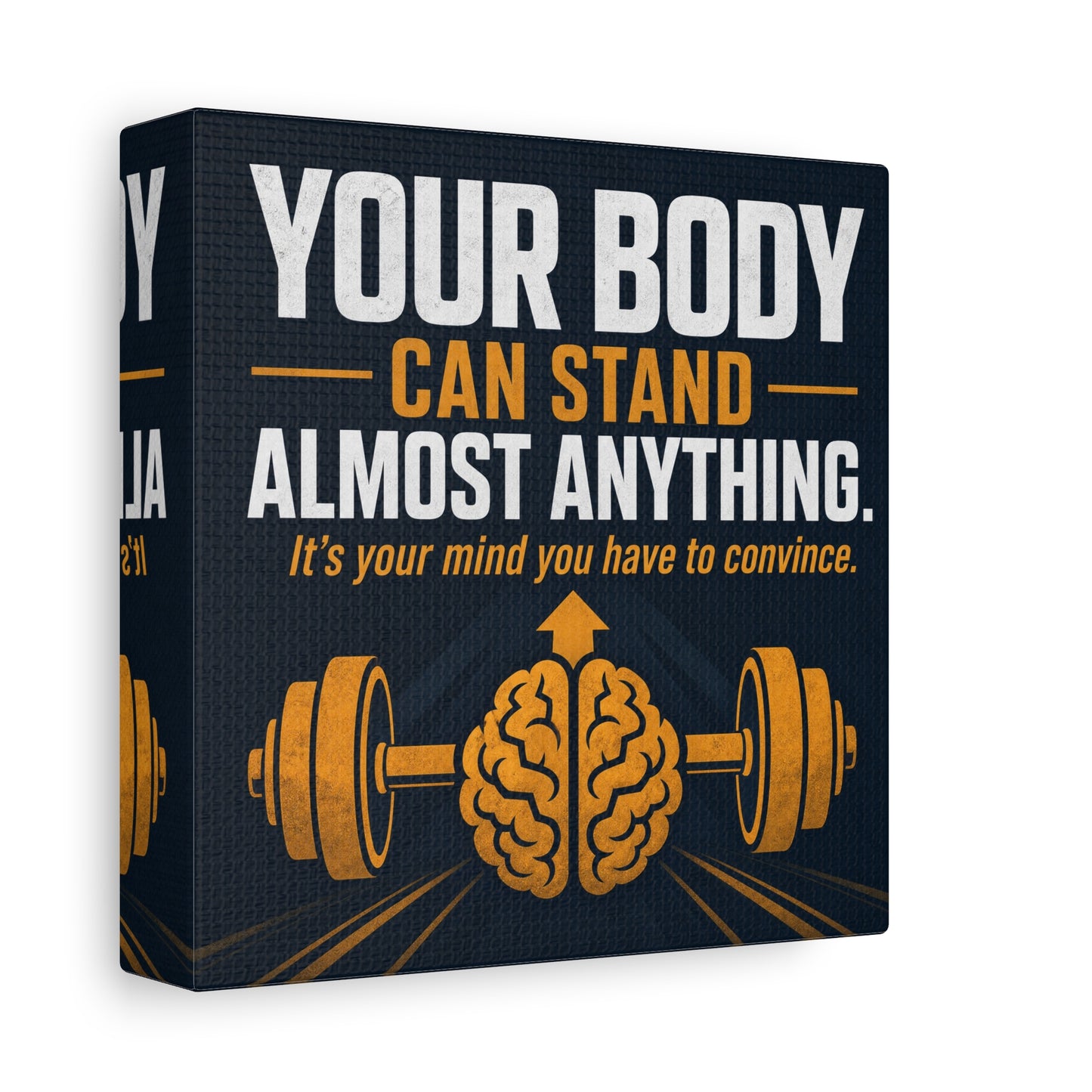 "Your Body Can Stand Almost Anything. It's Your Mind You Have To Convince." Motivational Canvas Wall Art - Gym Quote Typography Print, Modern Fitness Decor - Ready to Hang - Gym Wall Decor