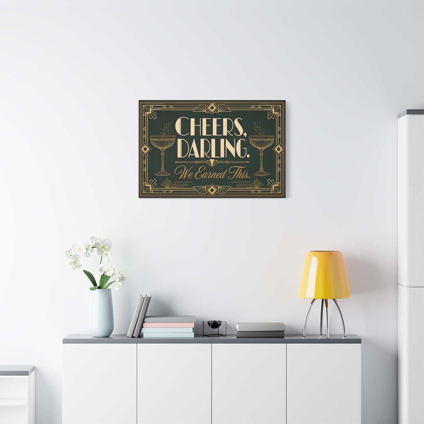 "Cheers, Darling. We Earned This." Art Deco Cocktail Canvas Wall Art - Gold Champagne Coupe Quote Print - Vintage Glam Typography - Bar Cart Decor - Tavern Wall Decor - Speakeasy Style Sign
