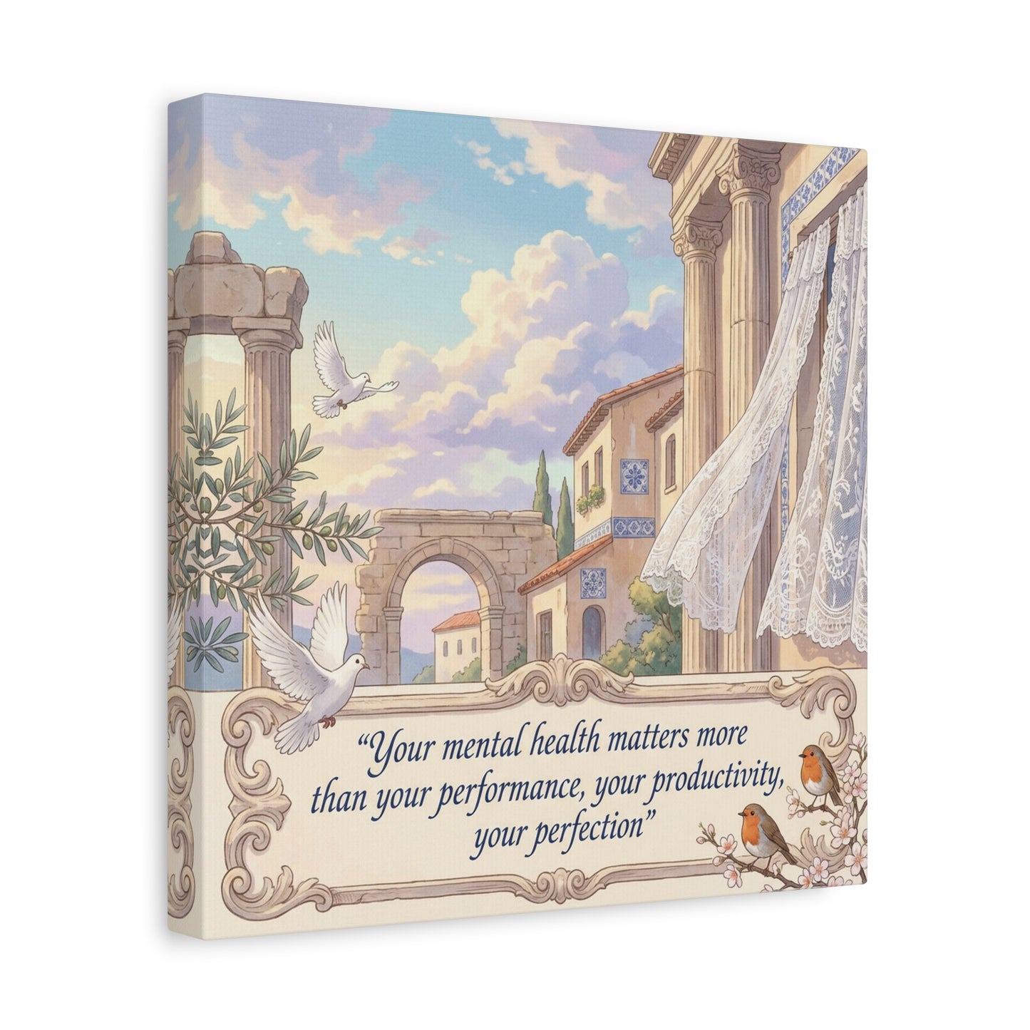 "Your Mental Health Matters More Than Your Performance, Productivity, Perfection" Canvas Wall Art - Dove Courtyard Quote Print - Pastel Mediterranean Decor - Bedroom Office Wall Hanging
