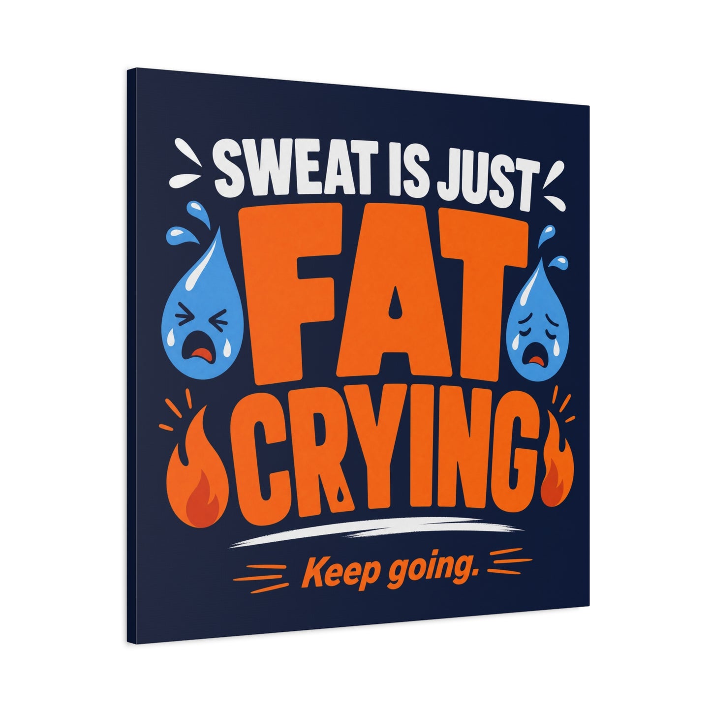 "Sweat Is Just Fat Crying Keep Going" Typography Canvas Wall Art - Funny Gym Motivation Quote Print, Navy Orange Blue Workout Decor - Modern Home Office Wall Decor - Ready to Hang - Ready to Hang