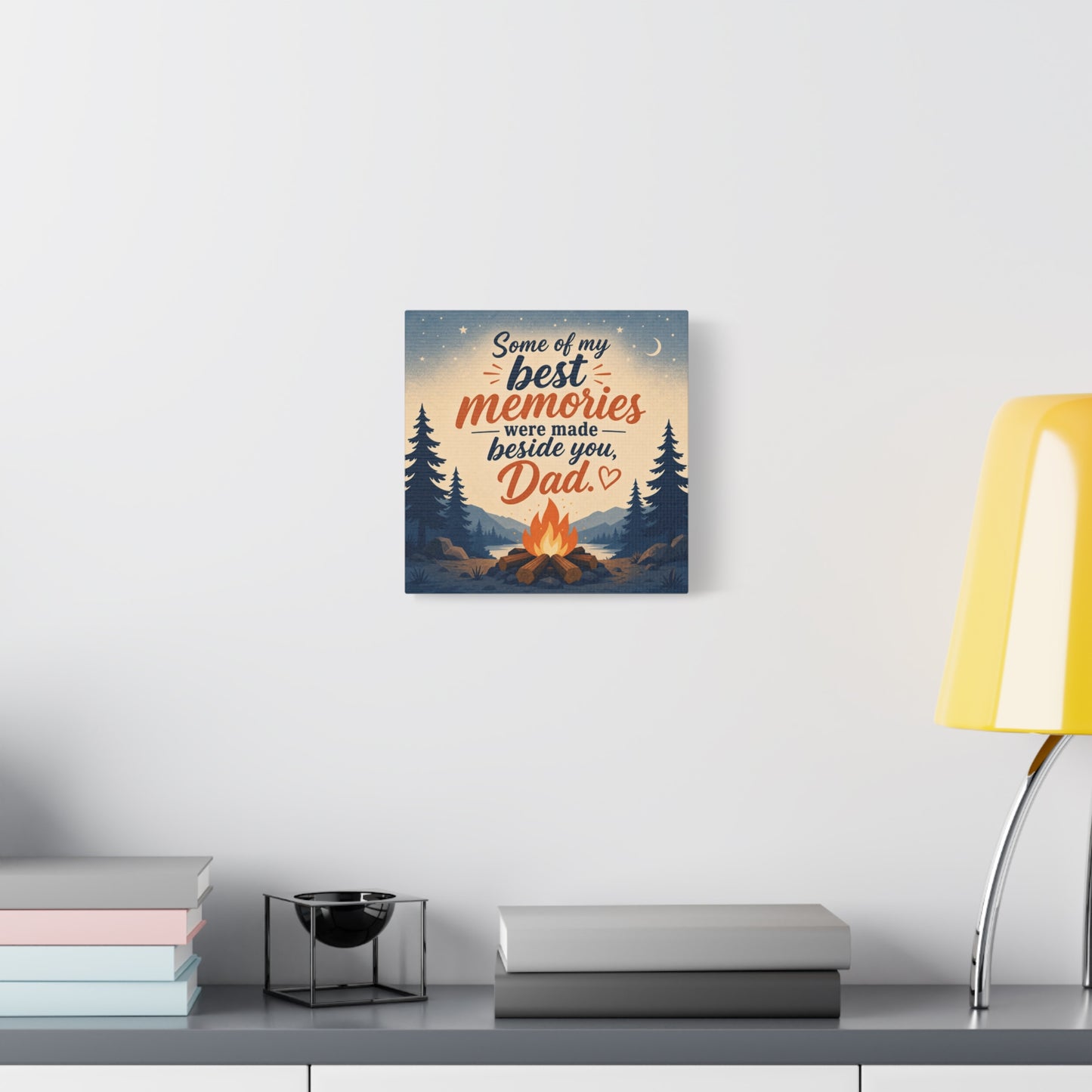 "Some Of My Memories Were Made Beside You, Dad" Canvas Wall Art - Campfire Lake Forest Quote Print - Rustic Cabin Style - Bedroom Home Decoration, Living Room Accent - Living Room Wall Decor