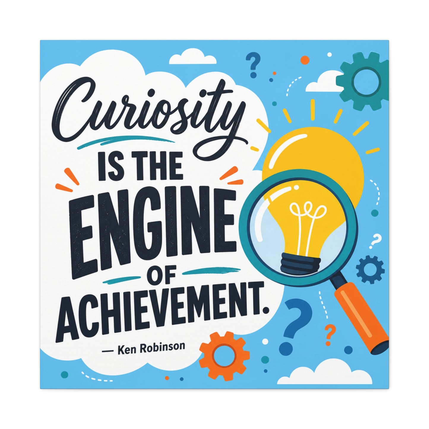 "Curiosity Is The Engine Of Achievement." Quote Canvas Wall Art - Classroom Inspirational Decor, Light Bulb Learning Poster, Teacher Office Wall Hanging, Kids Study Room Decoration - Ready to Hang