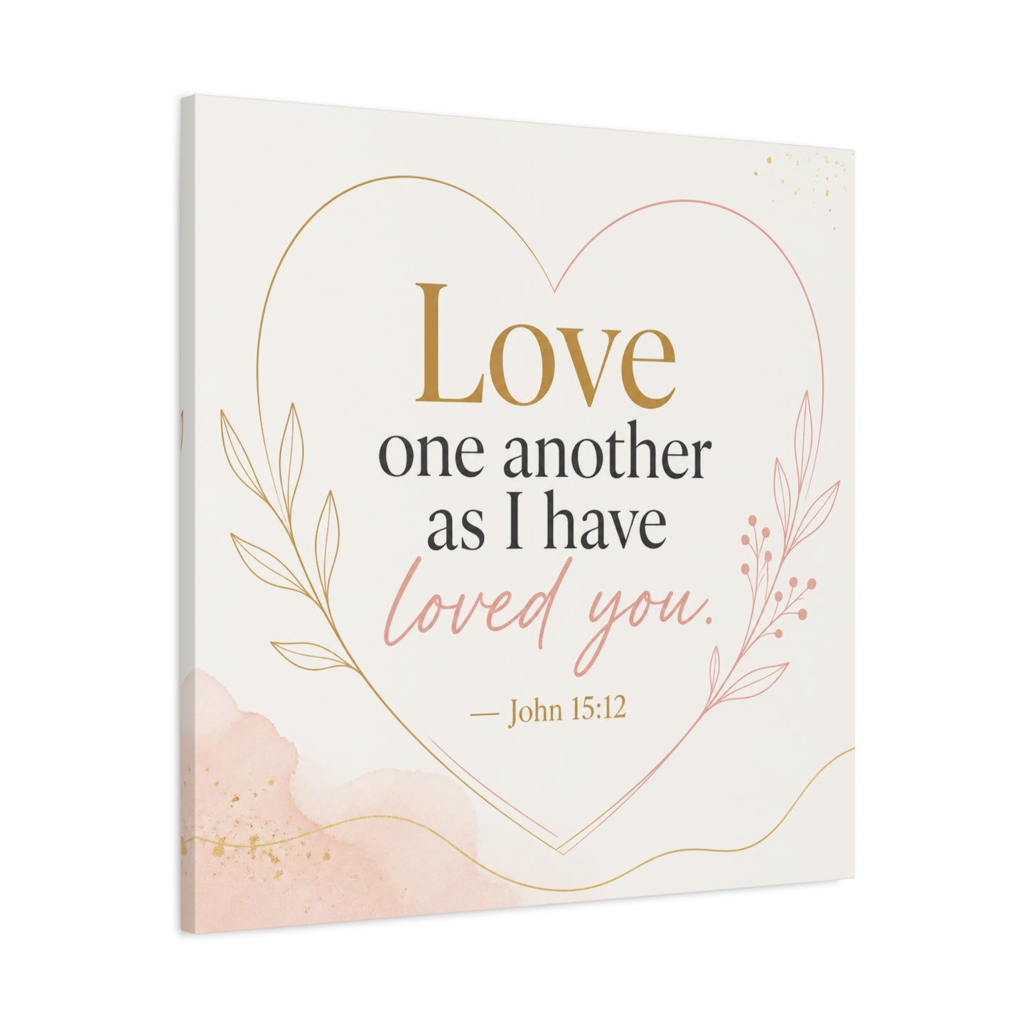 "Love One Another As I Have Loved You. John 15:12" Canvas Wall Art - Christian Scripture Quote, Heart Line Floral Design - Blush Gold Typography - Bedroom Living Room Decor - Living Room Wall Decor