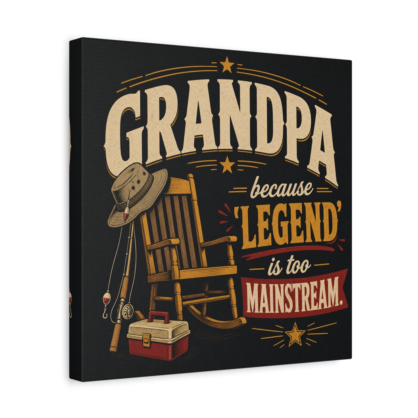 "Grandpa Because 'Legend' Is Too Mainstream" Canvas Wall Art - Vintage Fishing Rocking Chair Print - Rustic Typography Decor - Living Room Wall Decor - Ready to Hang - Bedroom Home Decoration
