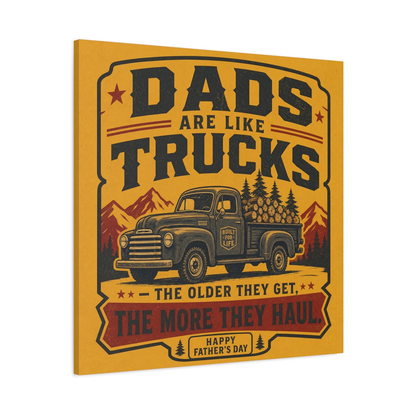 "Dads Are Like Trucks, The Older They Get, The More They Haul" - Vintage Pickup Typography Print - Rustic Farmhouse Decor For Living Room, Office - Office Wall Art - Living Room Wall Decor