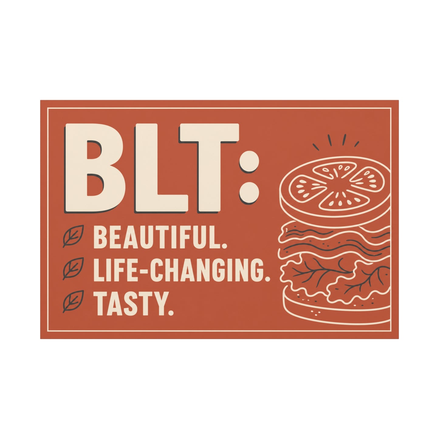 "BLT: Beautiful. Life-Changing. Tasty." Canvas Wall Art - Retro Sandwich Decor - Typography Food Illustration - Modern Farmhouse Style - Deli Wall Decor - Sandwich Shop Sign - Gallery Wrapped Canvas