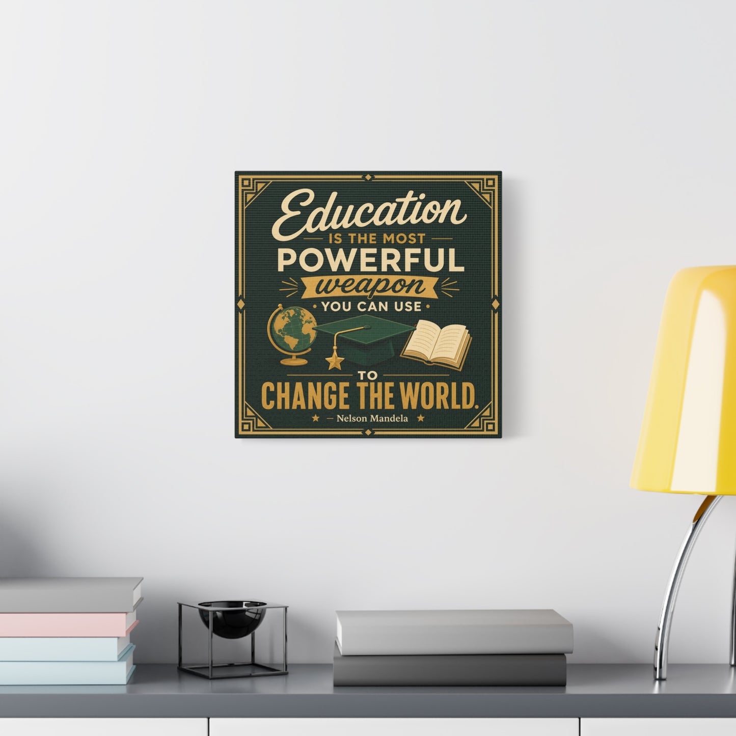 "Education Is The Most Powerful Weapon You Can Use To Change The World." Canvas Wall Art - Nelson Mandela Quote, Teacher Classroom Poster, Study Room Decoration - Office Wall Art - Ready to Hang