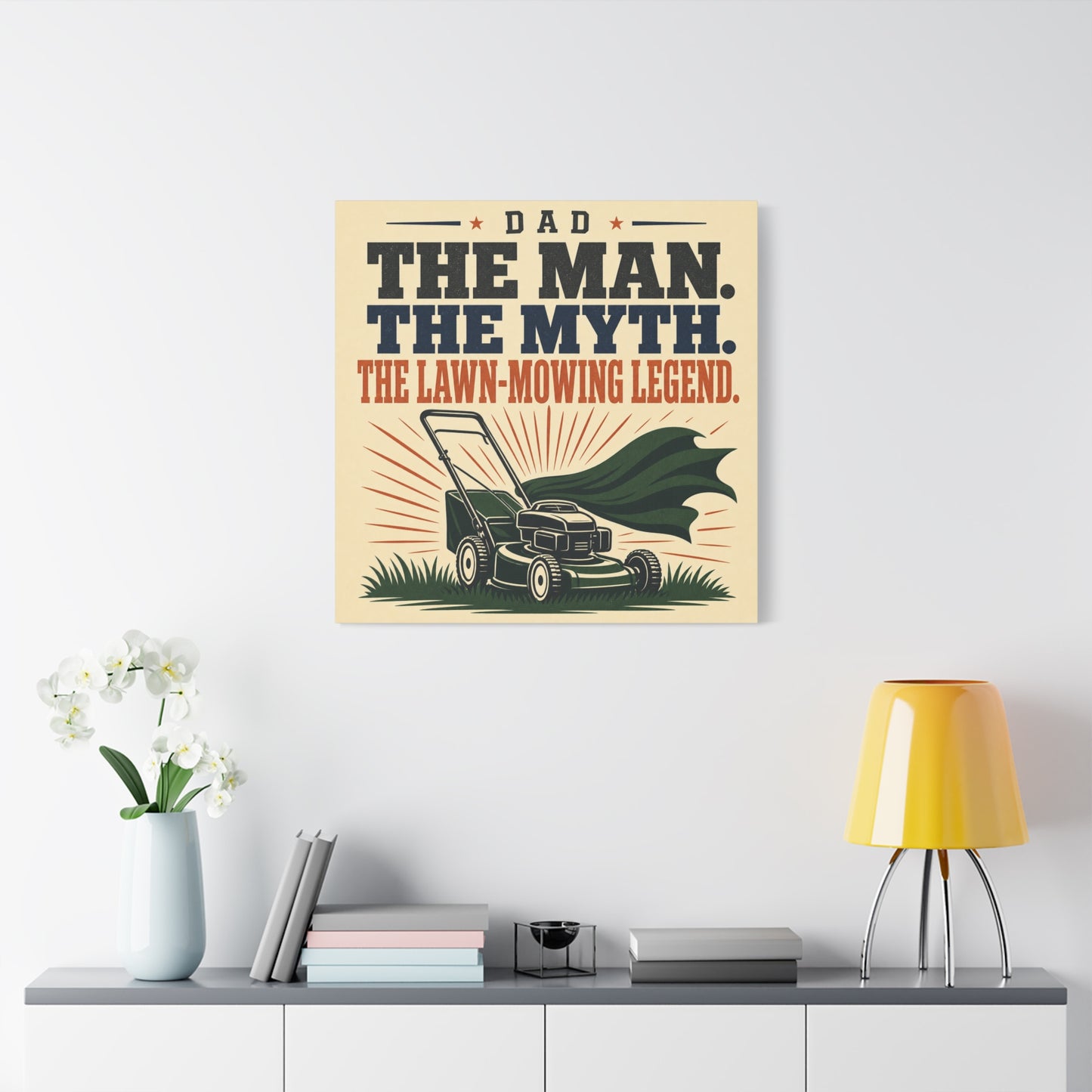 "Dad The Man. The Myth. The Lawn-Mowing Legend." Canvas Wall Art - Vintage Dad Quote Mower Print, Rustic Typography Decor, Matte Canvas Poster Style - Garage, Workshop - Office Wall Art
