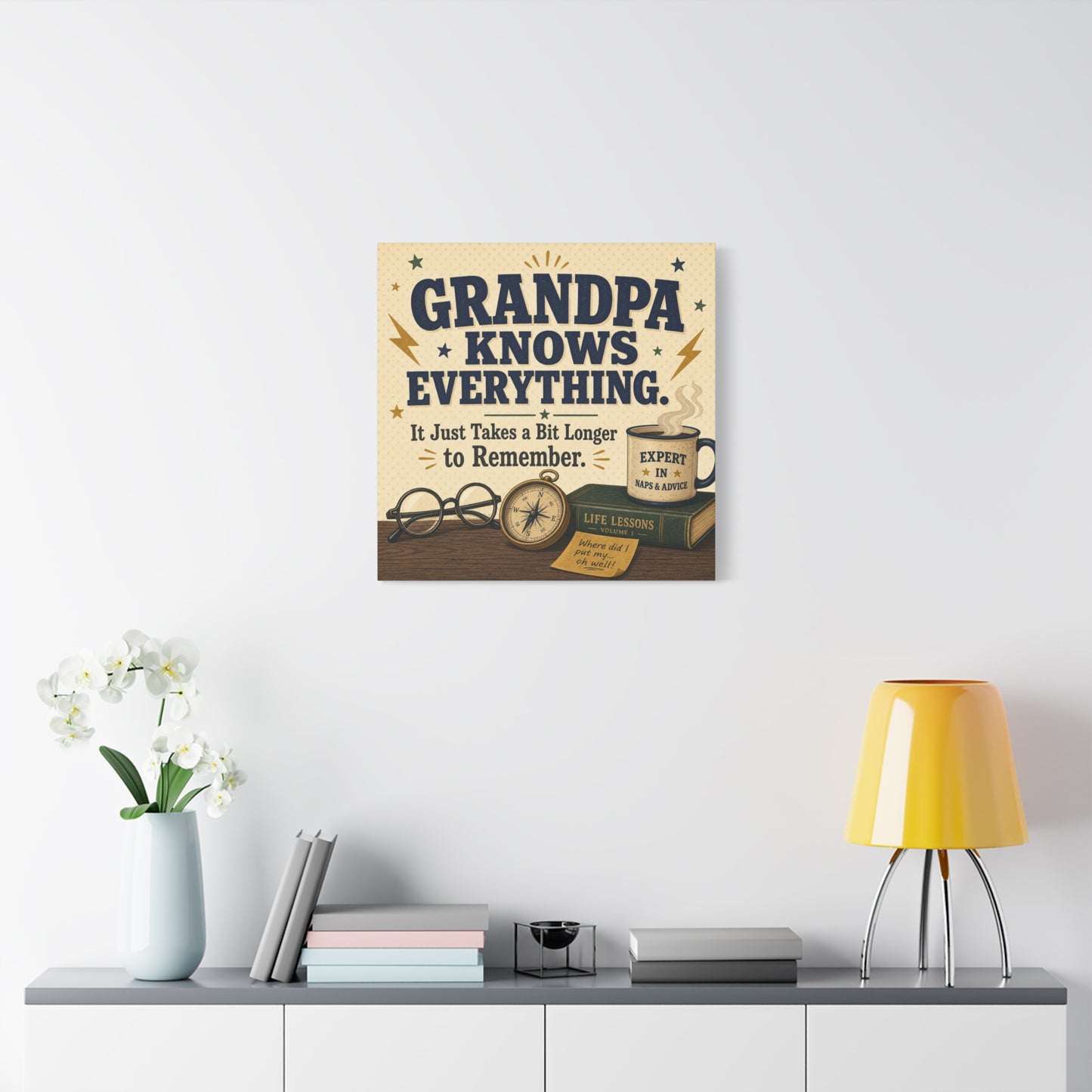 "Grandpa Knows Everything. It Just Takes A Bit Longer To Remember." Canvas Wall Art - Vintage Grandpa Quote Print, Rustic Typography Decor, Living Room Home Decoration - Office Wall Art