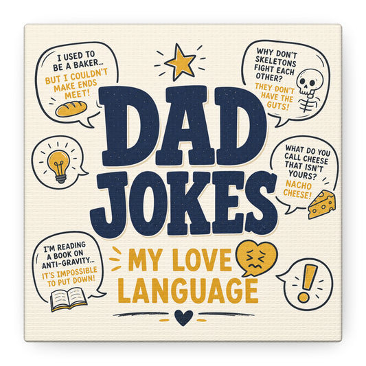 "Dad Jokes My Love Language" Funny Quote Canvas Wall Art - Pun Typography Print, Retro Humor Decor, Home Office Wall Decor, Man Cave Decoration, Novelty Room Accent - Ready to Hang - Ready to Hang