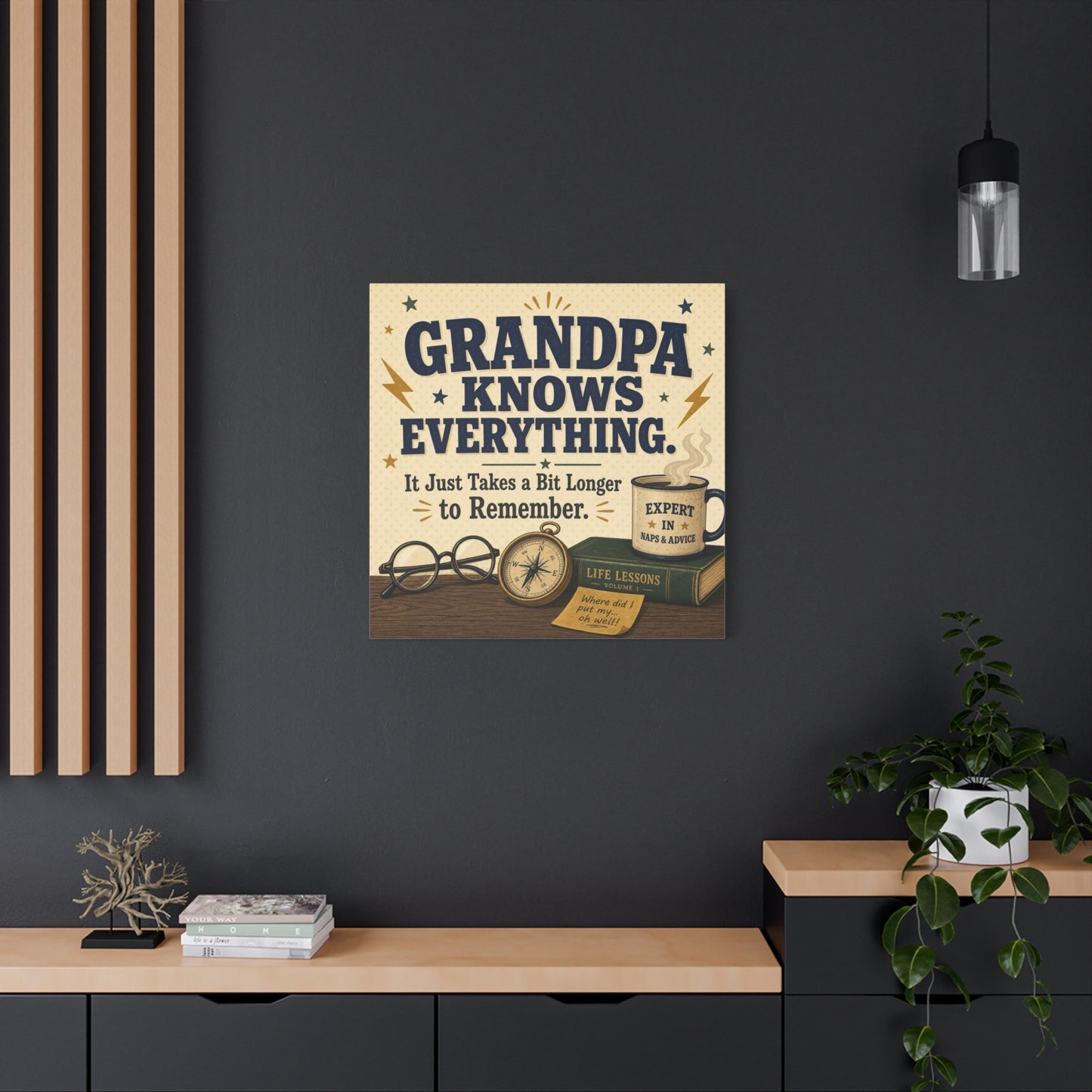 "Grandpa Knows Everything. It Just Takes A Bit Longer To Remember." Canvas Wall Art - Vintage Grandpa Quote Print, Rustic Typography Decor, Living Room Home Decoration - Office Wall Art