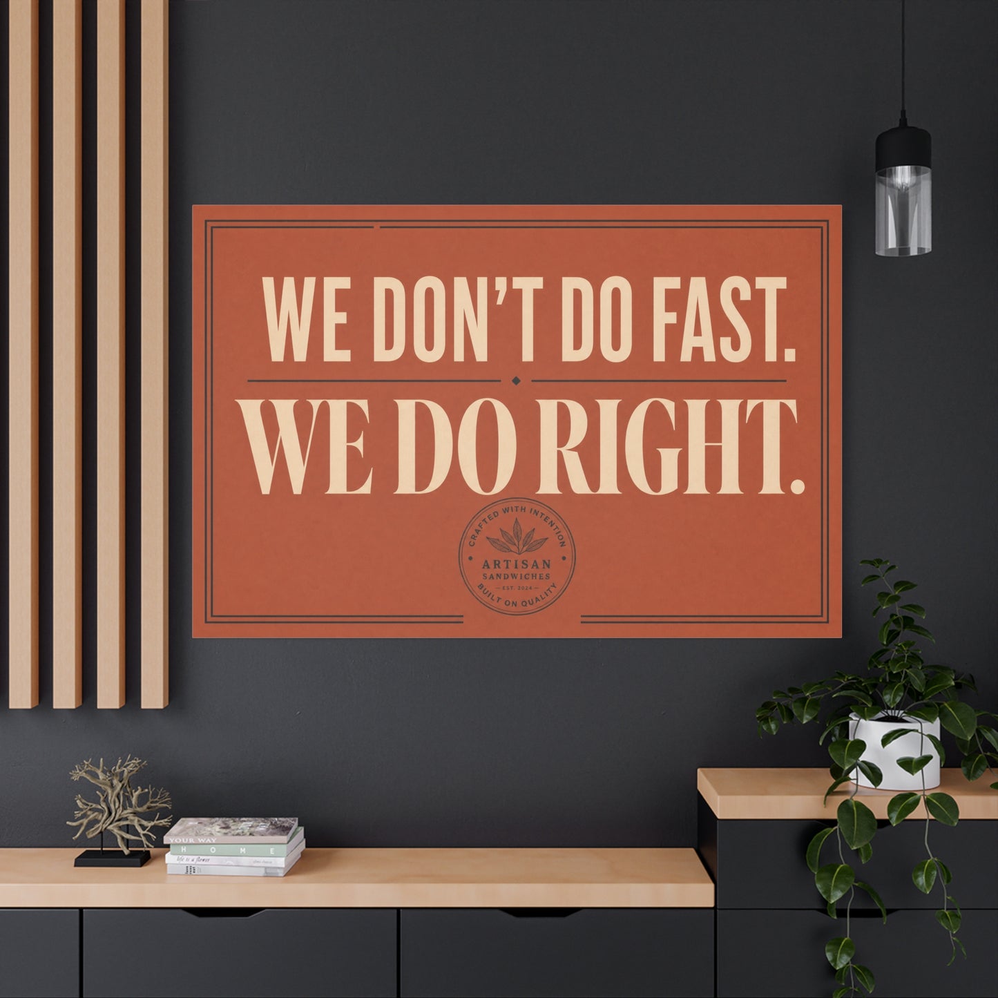 "We Don't Do Fast. We Do Right." Typography Canvas Wall Art - Vintage Restaurant Quote Decor, Rustic Wall Hanging, Artisan Sandwich Sign Style - Ready to Hang - Sandwich Shop Sign - Diner Decor