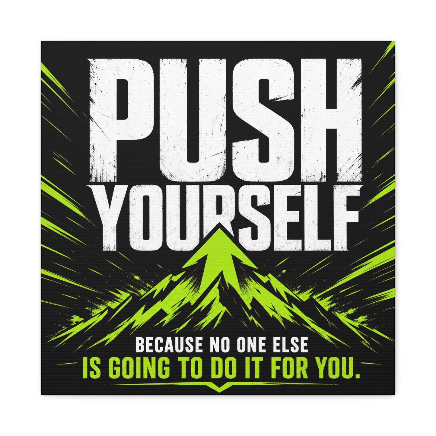 "Push Yourself Because No One Else Is Going To Do It For You" Motivational Canvas Wall Art - Bold Typography Quote Print, Modern Black Neon Green Design - Home Office Wall Decor, Teen Room