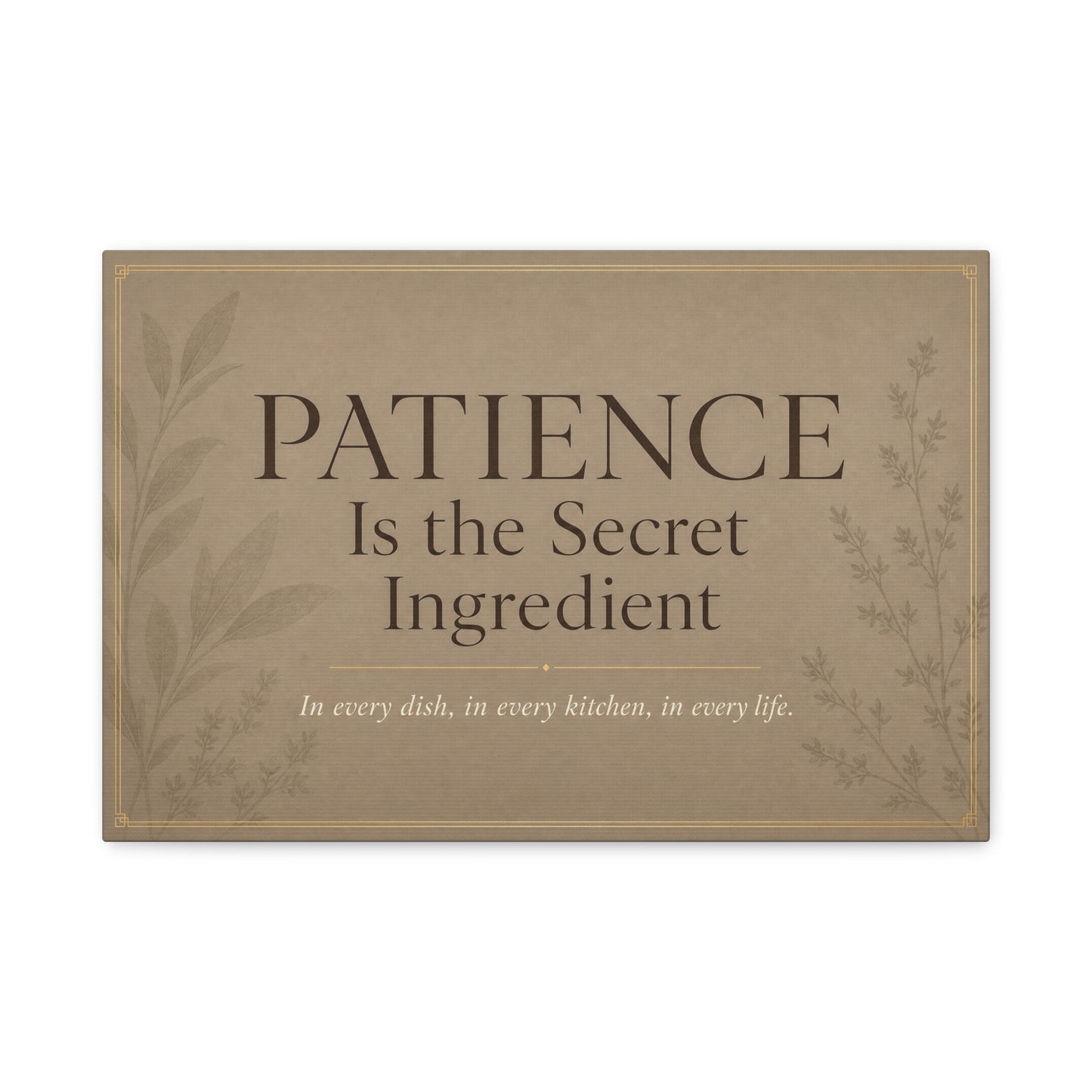 "Patience Is The Secret Ingredient" Kitchen Canvas Wall Art - Neutral Typography Print, Farmhouse Style - Beige Botanical Quote Decor - Dining Room, Kitchen Wall Hanging - Bedroom Home Decoration