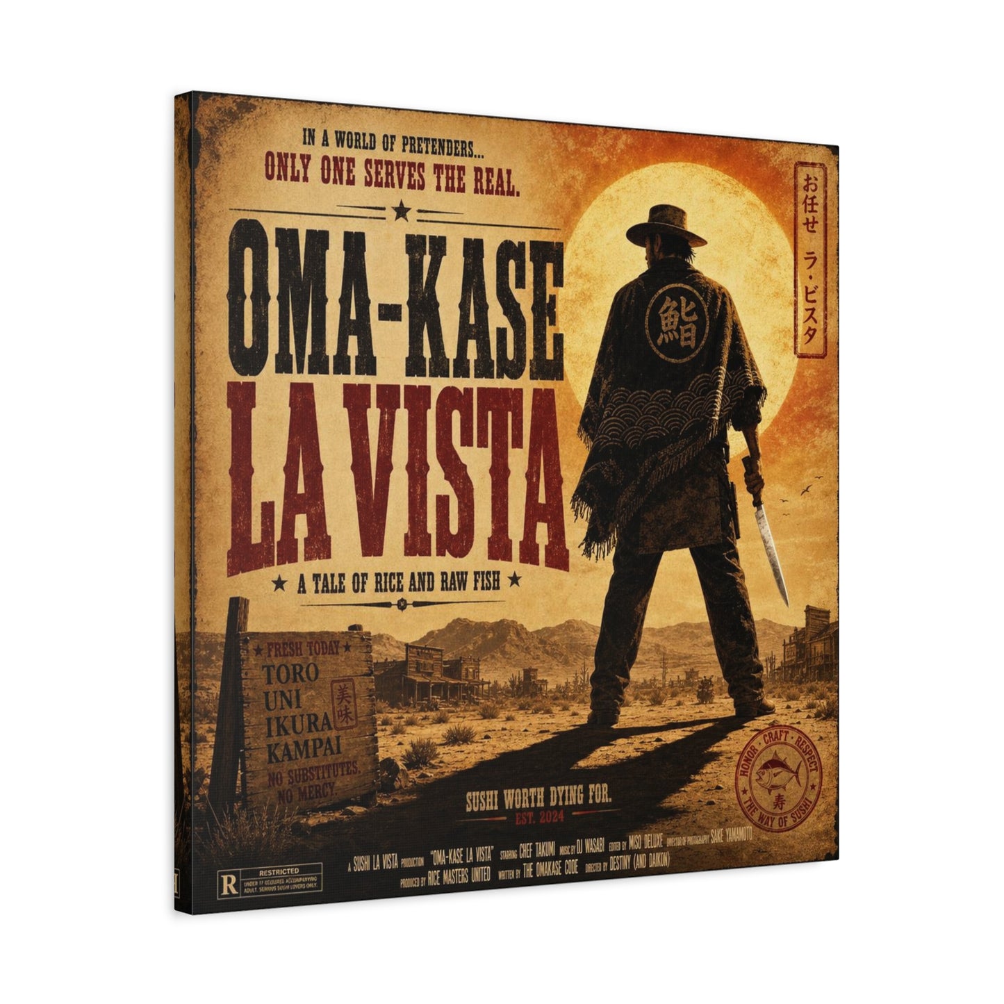 "In A World Of Pretenders... Only One Serves The Real. OMA-KASE LA VISTA" Canvas Wall Art - Vintage Western Sushi Poster, Typography Illustration, Rustic Office Decor, Cafe Accent Print