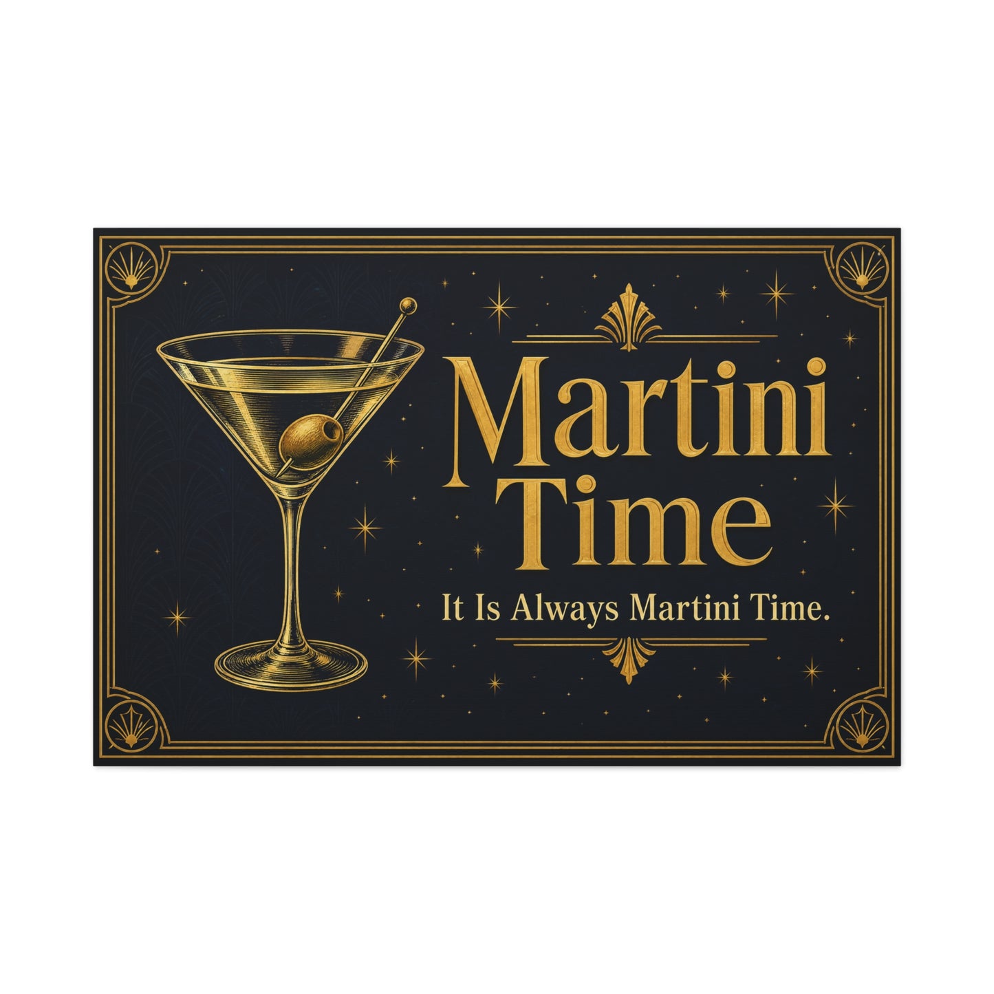 "Martini Time" Cocktail Canvas Wall Art - Art Deco Martini Glass Quote Print, Black And Gold Bar Cart Decor, Vintage Lounge Style - Ready to Hang - Ready to Hang - Tavern Wall Decor - HP Latex Print