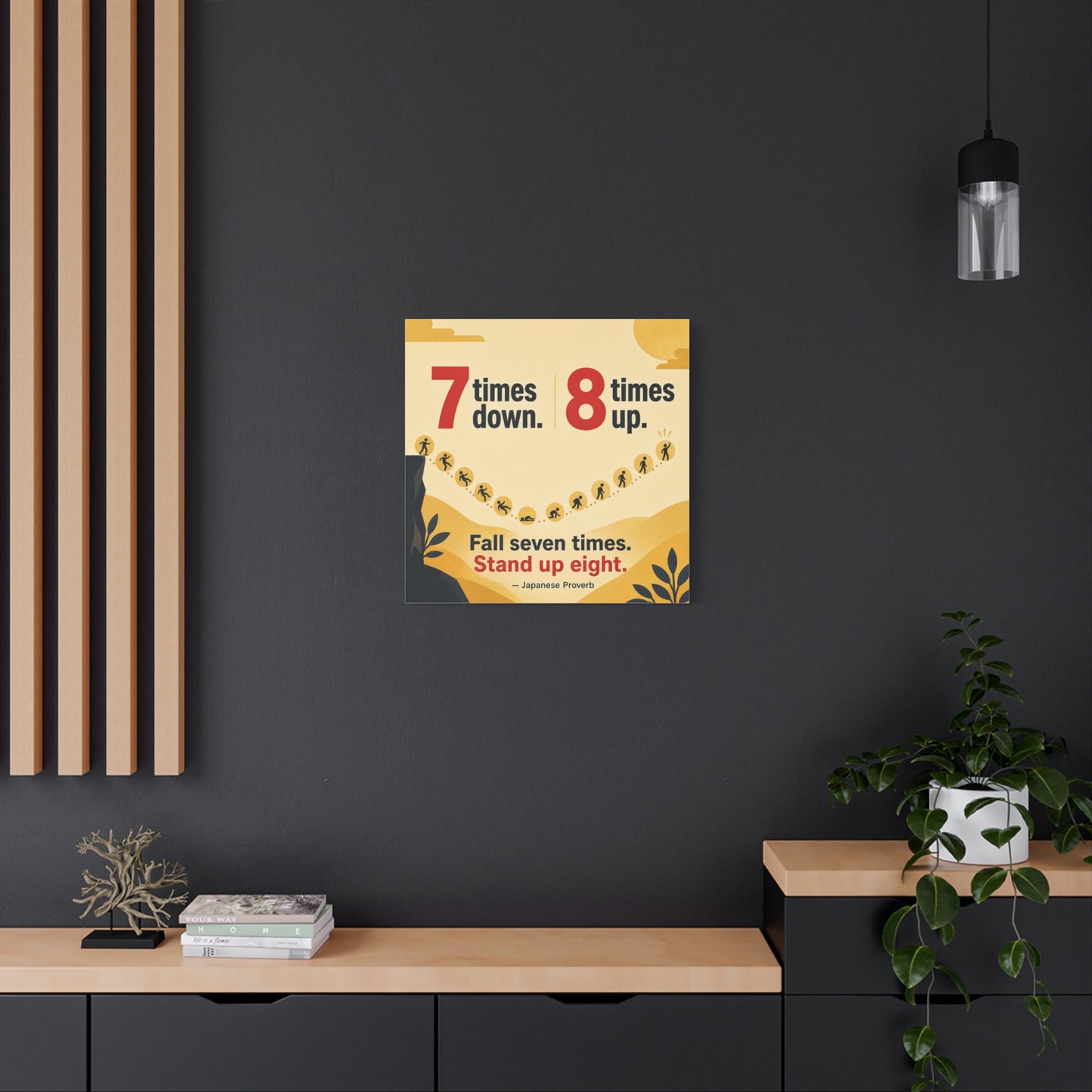 "Fall Seven Times. Stand Up Eight." Inspirational Canvas Wall Art - Japanese Proverb Quote Print, Minimalist Typography Decor, Modern Bedroom Home Decoration - Ready to Hang - Living Room Wall Decor