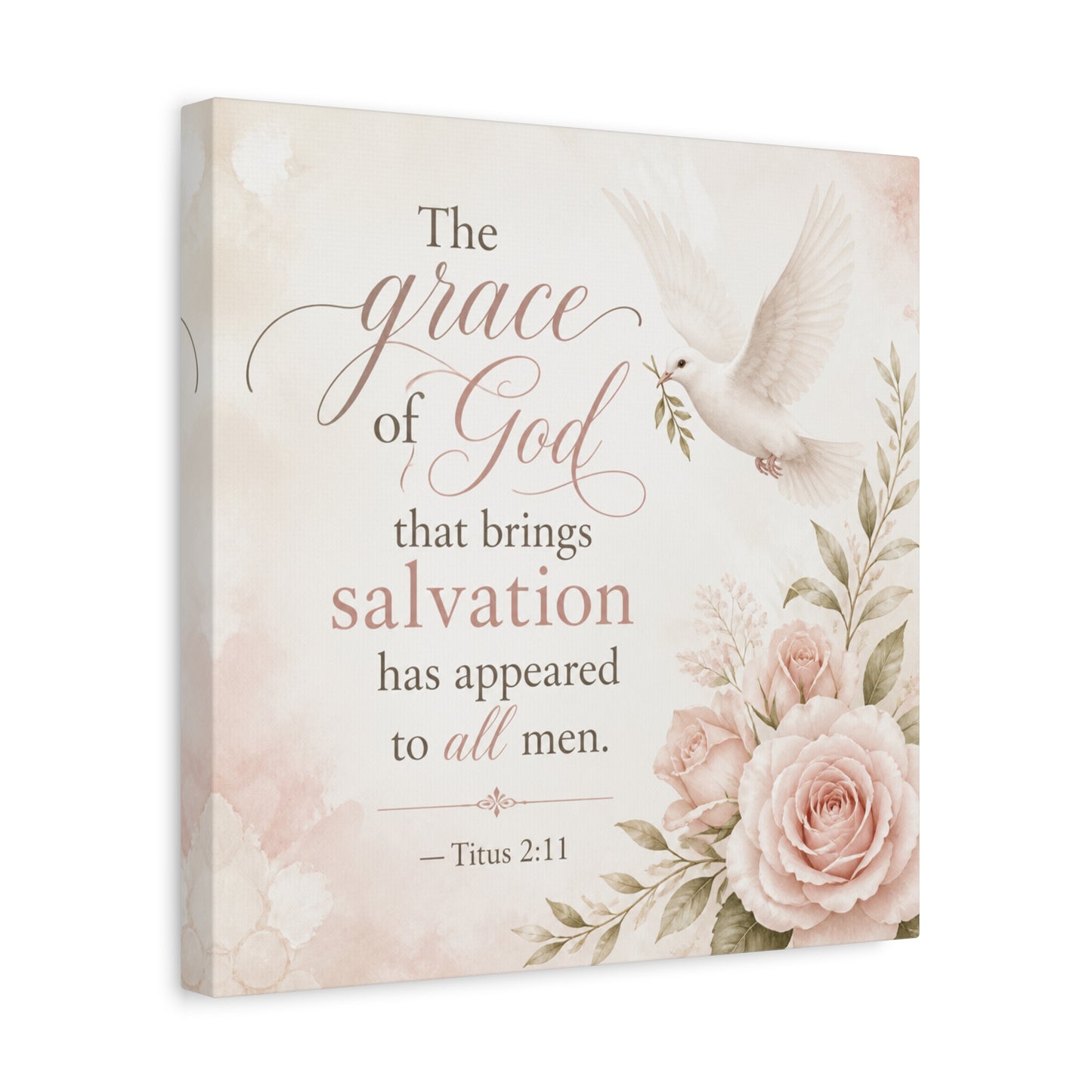 "The Grace Of God That Brings Salvation Has Appeared To All Men" Canvas Wall Art - Dove, Roses, Titus 2:11 Scripture Print - Blush Floral Christian Decor - Bedroom Living Room Accent - Office Wall Art