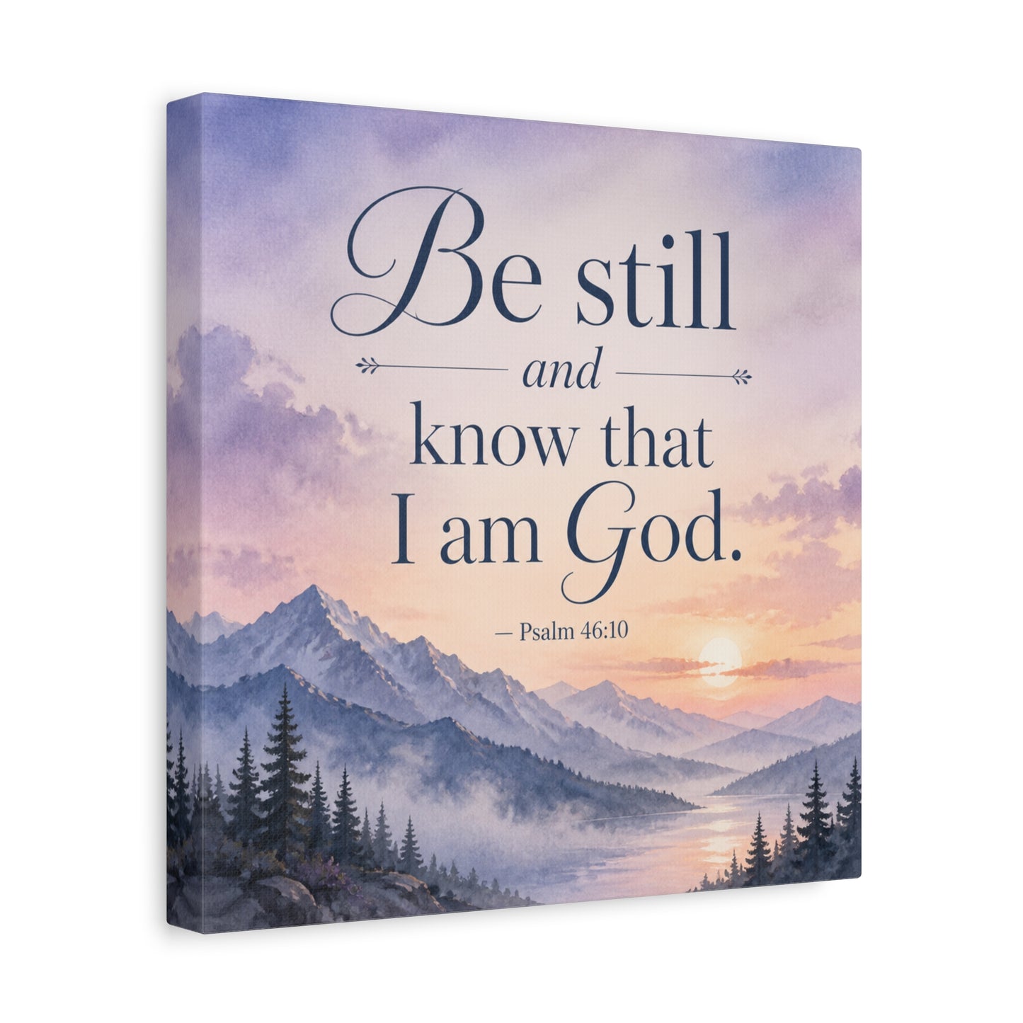 "Be Still And Know That I Am God. - Psalm 46:10" Scripture Canvas Wall Art - Mountain Sunrise Bible Verse Decor - Traditional Christian Home Accent - Bedroom Living Room Decoration - Office Wall Art