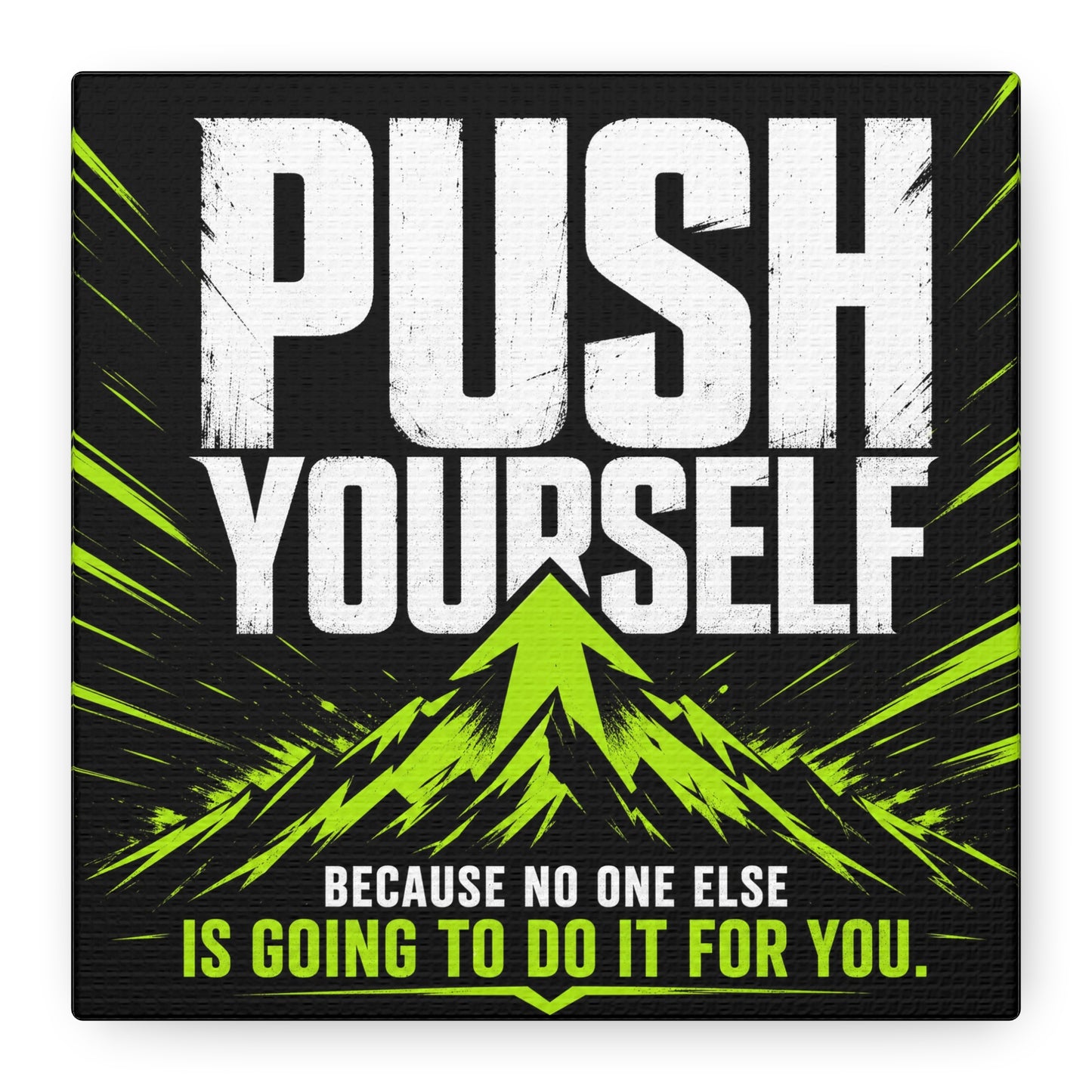 "Push Yourself Because No One Else Is Going To Do It For You" Motivational Canvas Wall Art - Bold Typography Quote Print, Modern Black Neon Green Design - Home Office Wall Decor, Teen Room