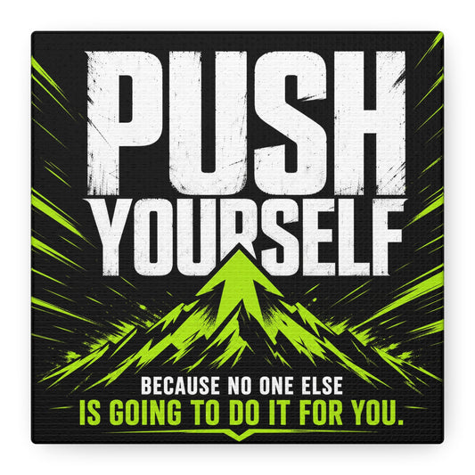 "Push Yourself Because No One Else Is Going To Do It For You" Motivational Canvas Wall Art - Bold Typography Quote Print, Modern Black Neon Green Design - Home Office Wall Decor, Teen Room
