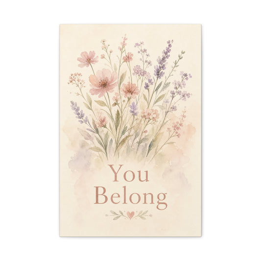 "You Belong" Floral Canvas Wall Art - Watercolor Wildflower Quote Print, Pink Lavender Botanical Decor - Inspirational Bedroom Home Decoration, Nursery Wall Hanging - Bedroom Home Decoration