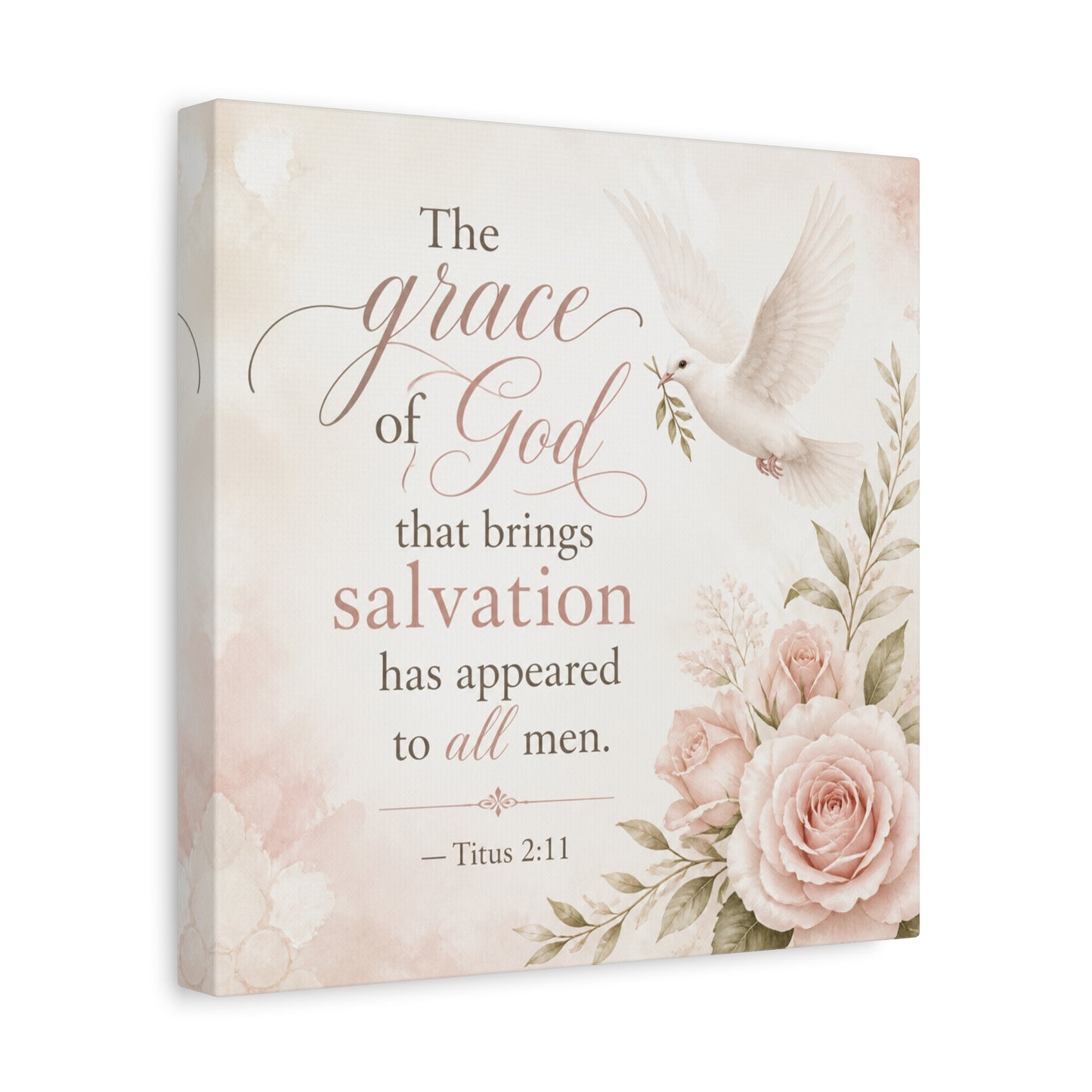 "The Grace Of God That Brings Salvation Has Appeared To All Men" Canvas Wall Art - Dove, Roses, Titus 2:11 Scripture Print - Blush Floral Christian Decor - Bedroom Living Room Accent - Office Wall Art