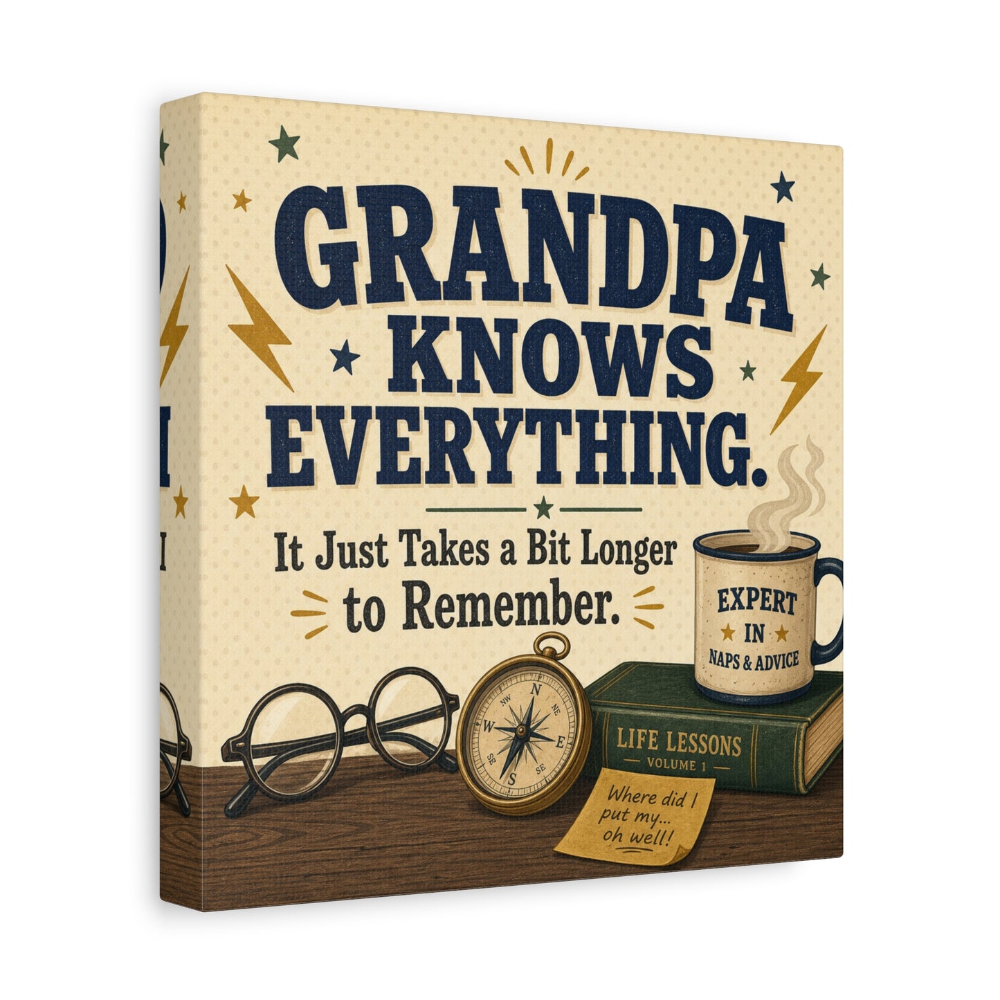 "Grandpa Knows Everything. It Just Takes A Bit Longer To Remember." Canvas Wall Art - Vintage Grandpa Quote Print, Rustic Typography Decor, Living Room Home Decoration - Office Wall Art