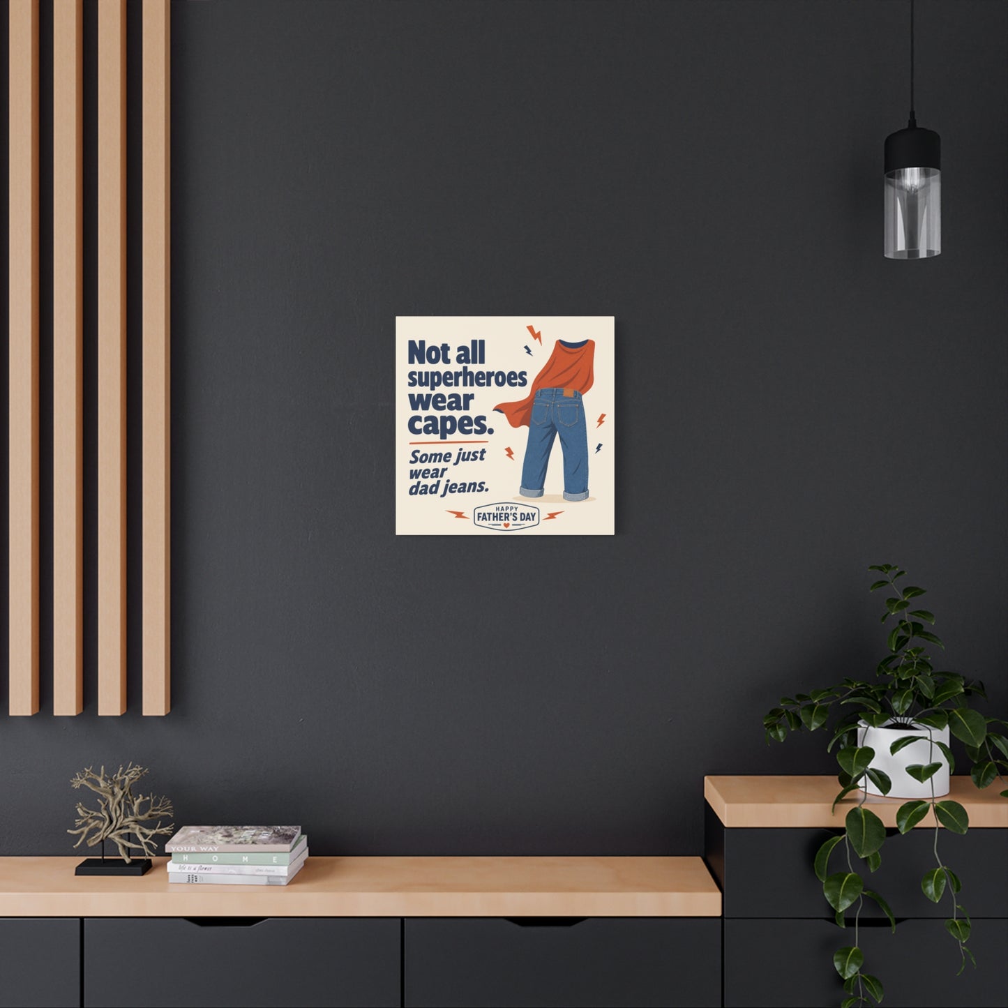 "Not All Superheroes Wear Capes. Some Just Wear Dad Jeans. Happy " Canvas Wall Art - Funny Dad Quote Print, Retro Typography Style, Family Room Decor - Office Wall Art - Bedroom Home Decoration