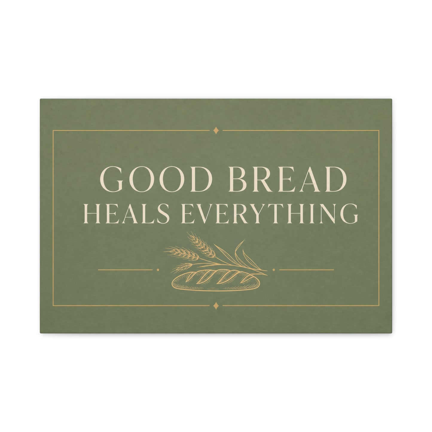 "Good Bread Heals Everything" Canvas Wall Art - Vintage Bread Quote Print, Sage Green Typography, Rustic Farmhouse Style - Ready to Hang - Deli Wall Decor - Sandwich Shop Sign - Diner Decor