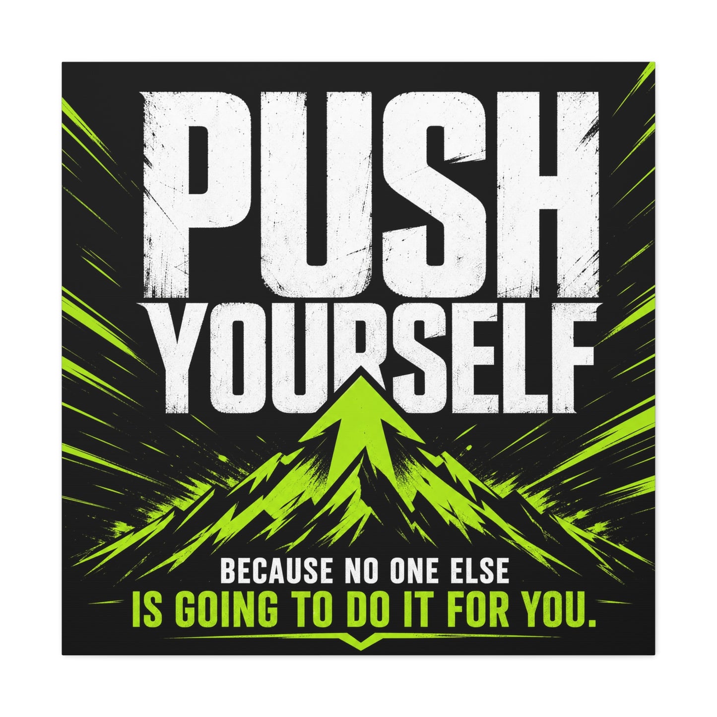 "Push Yourself Because No One Else Is Going To Do It For You" Motivational Canvas Wall Art - Bold Typography Quote Print, Modern Black Neon Green Design - Home Office Wall Decor, Teen Room