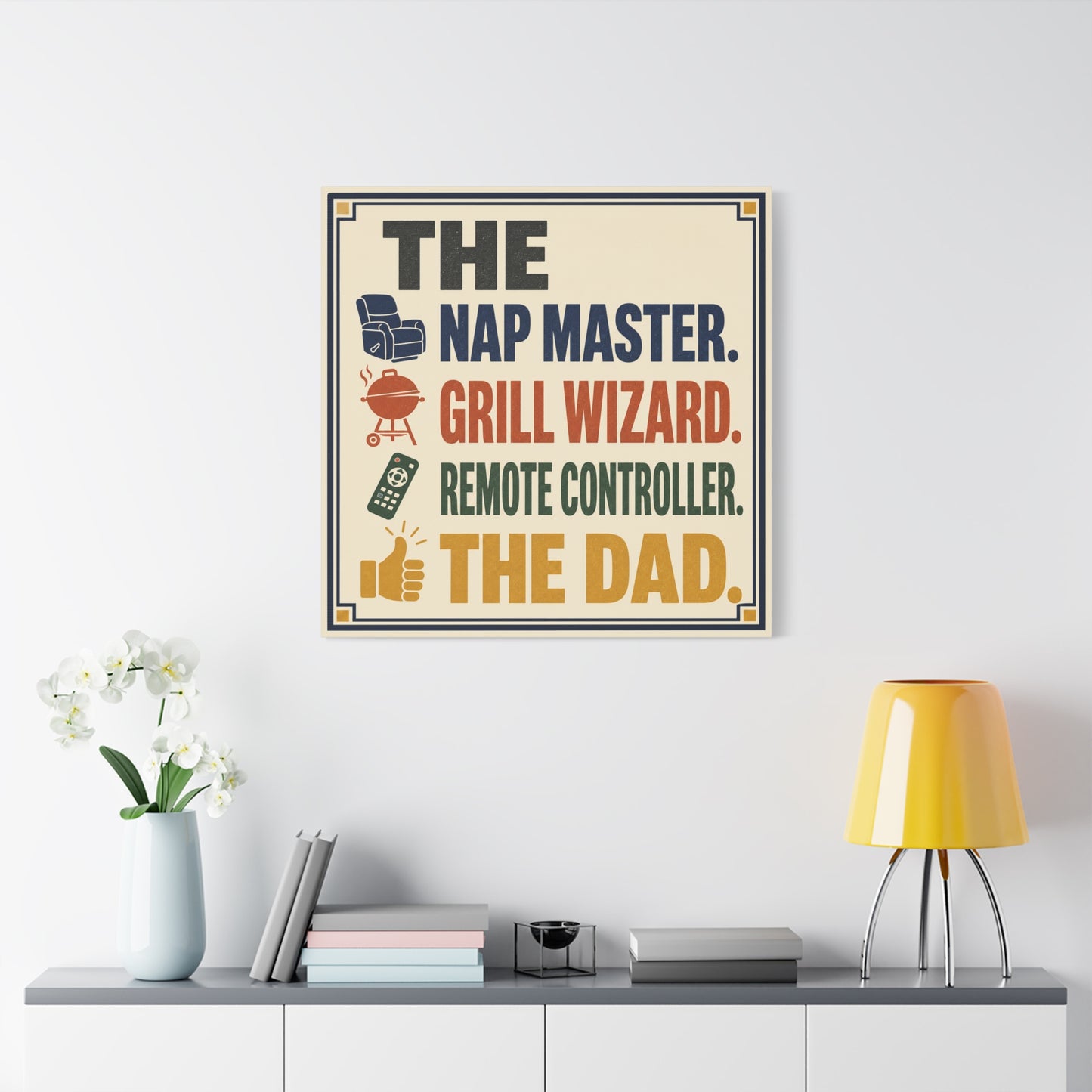 "The Nap Master. Grill Wizard. Remote Controller. The Dad." Canvas Wall Art - Retro Typography Print, Colorful Father Quote Decor - Vintage Style