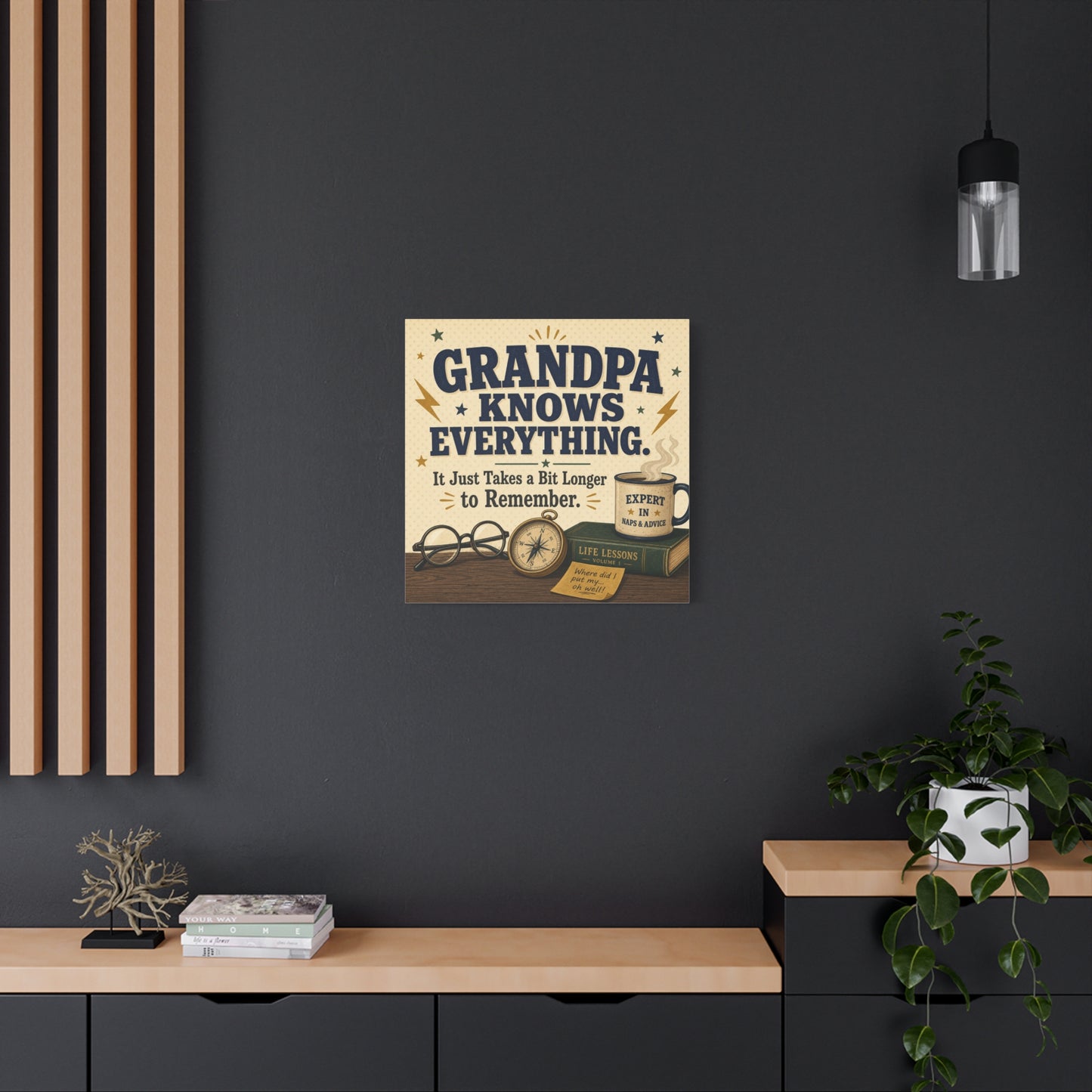 "Grandpa Knows Everything. It Just Takes A Bit Longer To Remember." Canvas Wall Art - Vintage Grandpa Quote Print, Rustic Typography Decor, Living Room Home Decoration - Office Wall Art