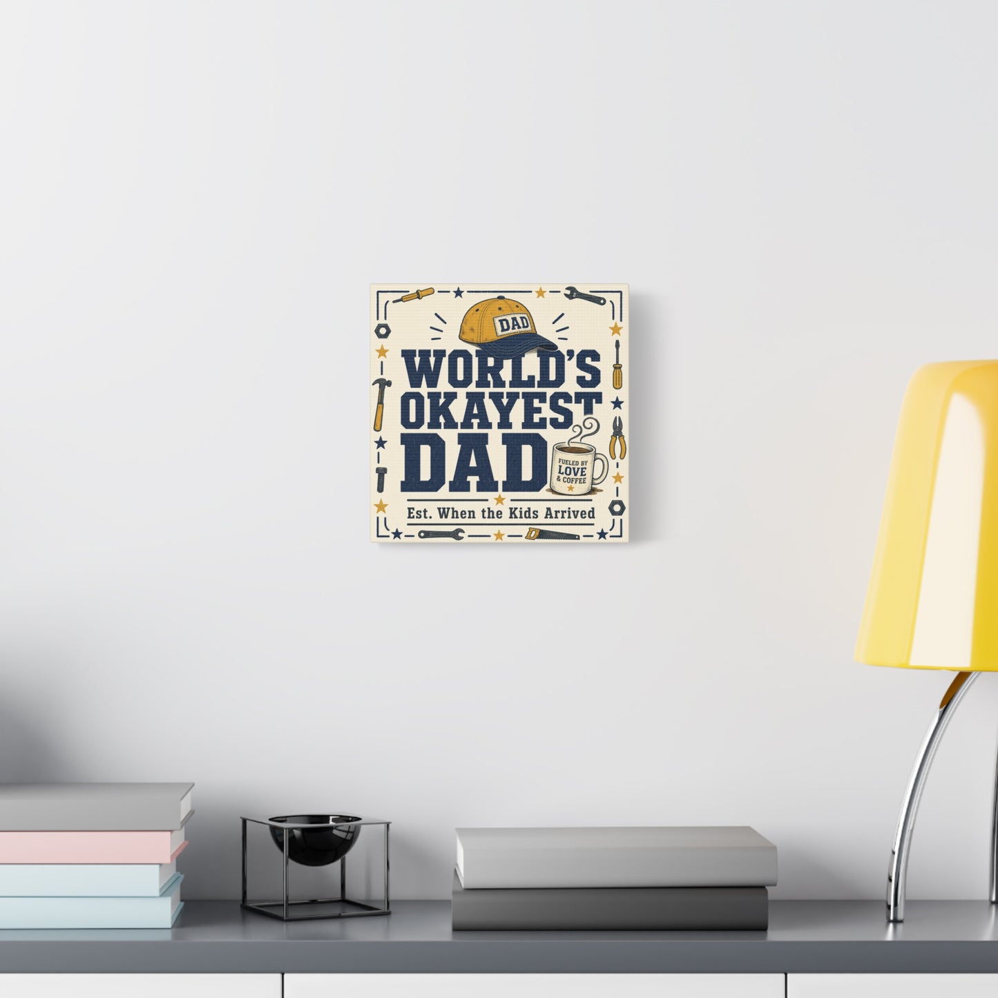 "World's Okayest Dad" Canvas Wall Art - Funny Dad Quote Print, Tool Theme Workshop Decor, Rustic Typography Home Decoration, Man Cave Office Wall Hanging - Bedroom Home Decoration - Ready to Hang