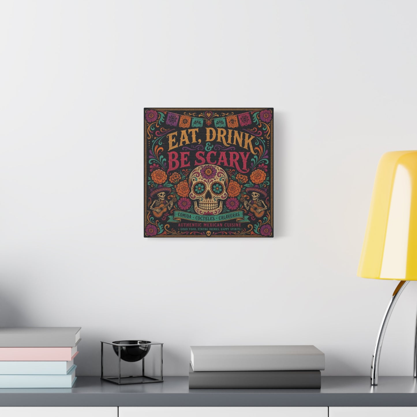 "Eat, Drink Be Scary" Typography Canvas Wall Art - Day Of The Dead Sugar Skull, Floral Folk Illustration - Colorful Mexican Restaurant Decor - Cafe Wall Decor, Bar Accent - Gallery Wrapped Canvas