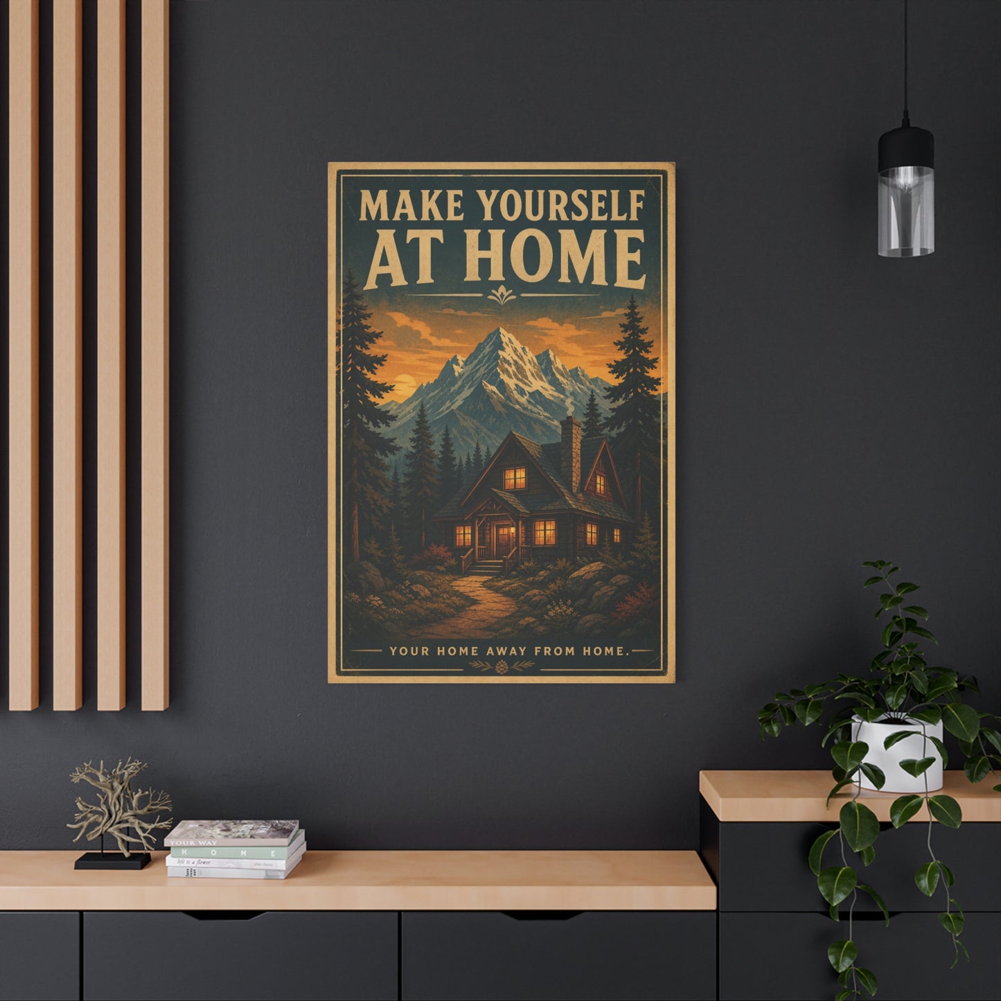 "MAKE YOURSELF AT HOME" Mountain Cabin Canvas Wall Art - Vintage Rustic Landscape Print, Lodge Decor, Forest Home Decoration, Cozy Living Room Accent, Entryway Wall Hanging - Modern Farmhouse Style
