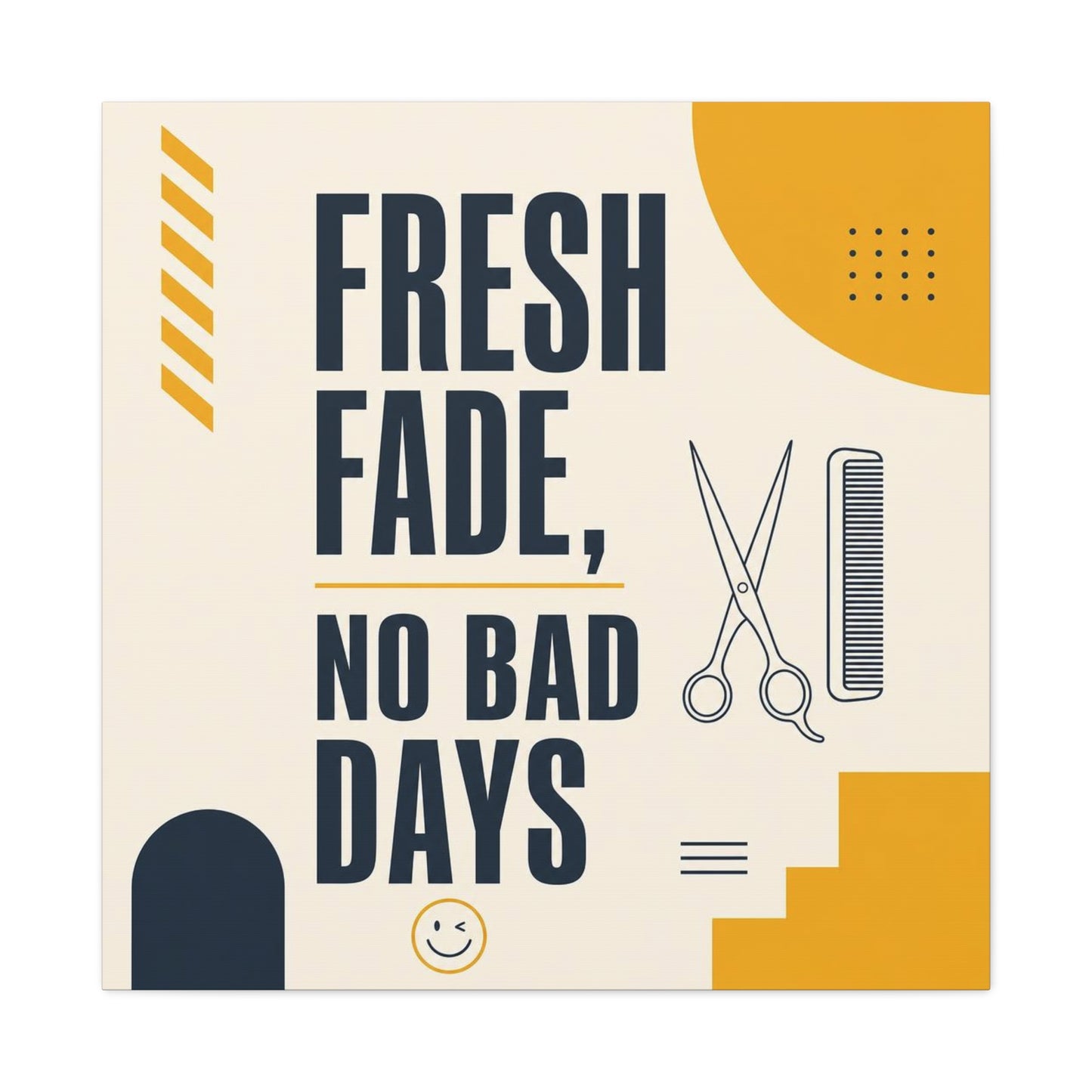 "Fresh Fade, No Bad Days" Barber Shop Canvas Wall Art - Scissors And Comb Typography Print - Modern Yellow Black Salon Decor - Workspace Wall Decor, Lobby Wall Art Accent - Gallery Wrapped Canvas