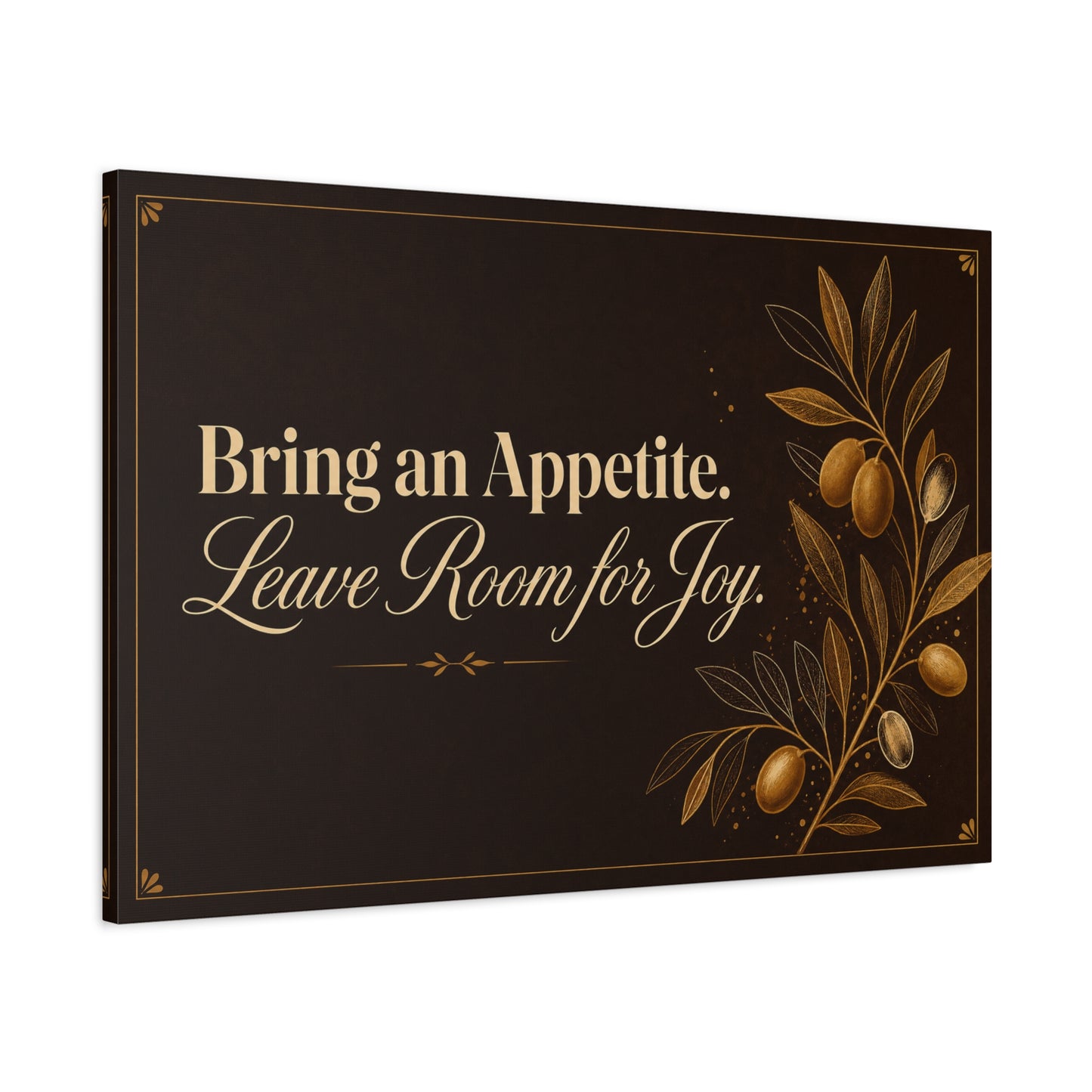"Bring An Appetite. Leave Room For Joy." Typography Canvas Wall Art - Olive Branch Kitchen Decor - Vintage Dark Brown And Gold Quote Print - Dining Room Home Decoration - Bedroom Home Decoration