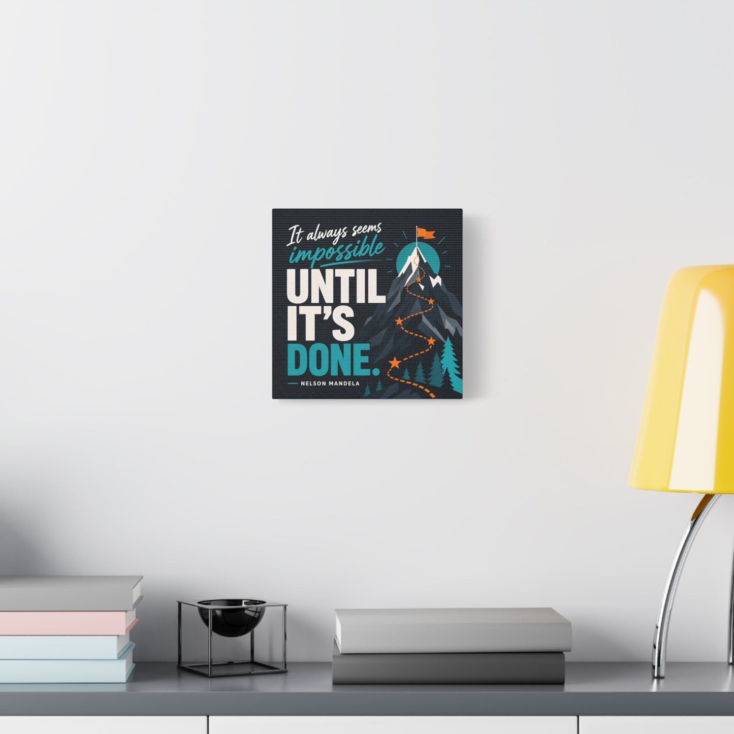 "It Always Seems Impossible Until It's Done" Motivational Canvas Wall Art - Mountain Quote Print, Teal And Orange Typography Decor - Modern Inspirational Living Room Office Wall Decor - Ready to Hang